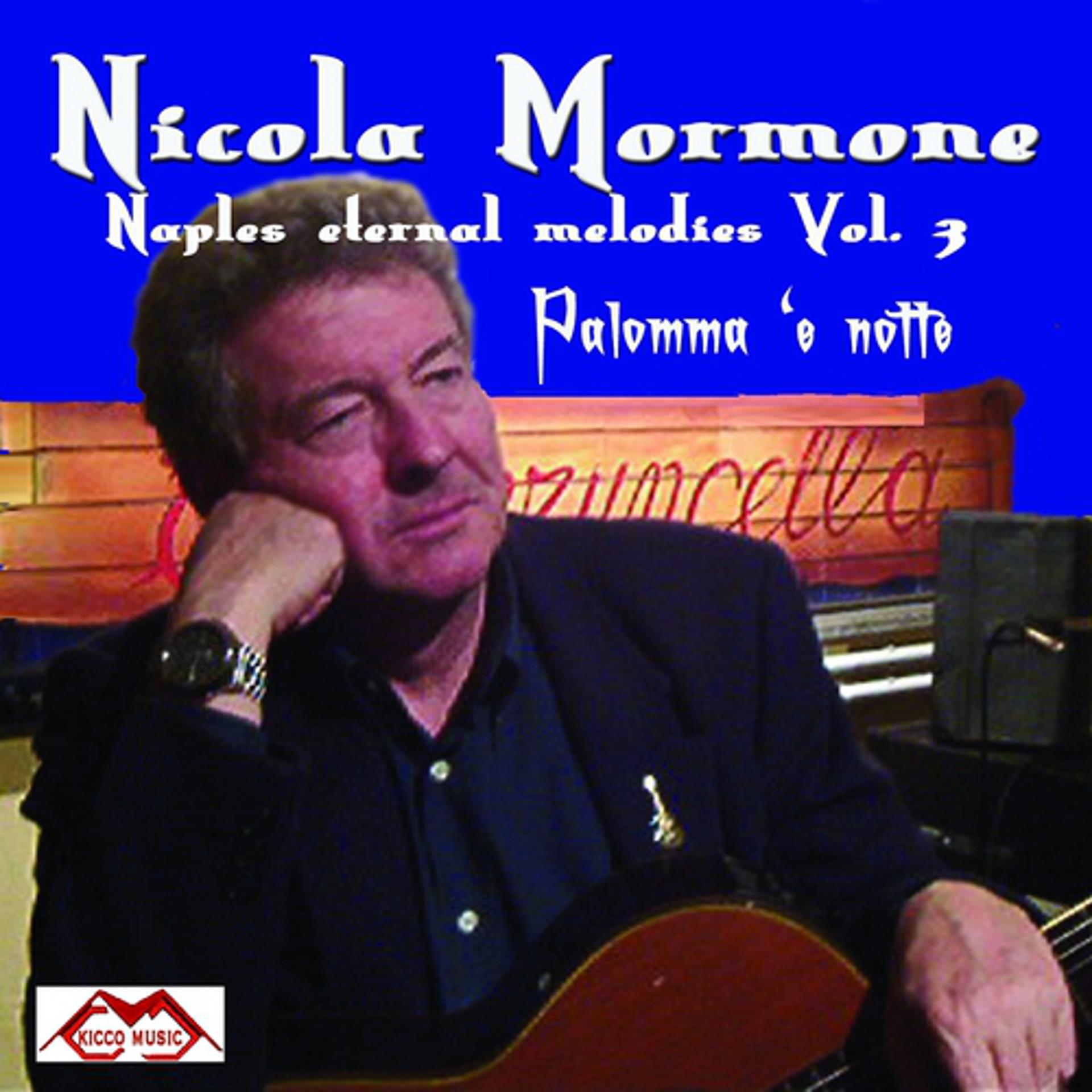 Постер альбома Palomma 'e notte: Naples Eternal Melodies, Vol. 3
