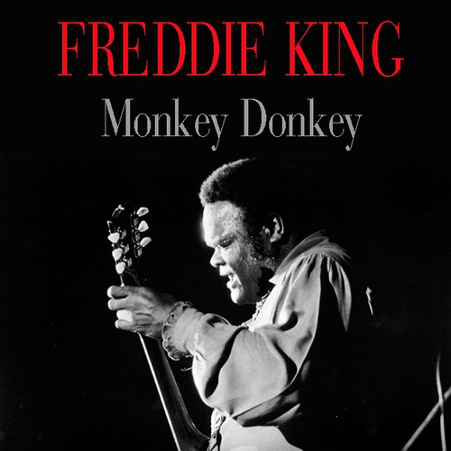 Постер альбома Freddie King: Monkey Donkey