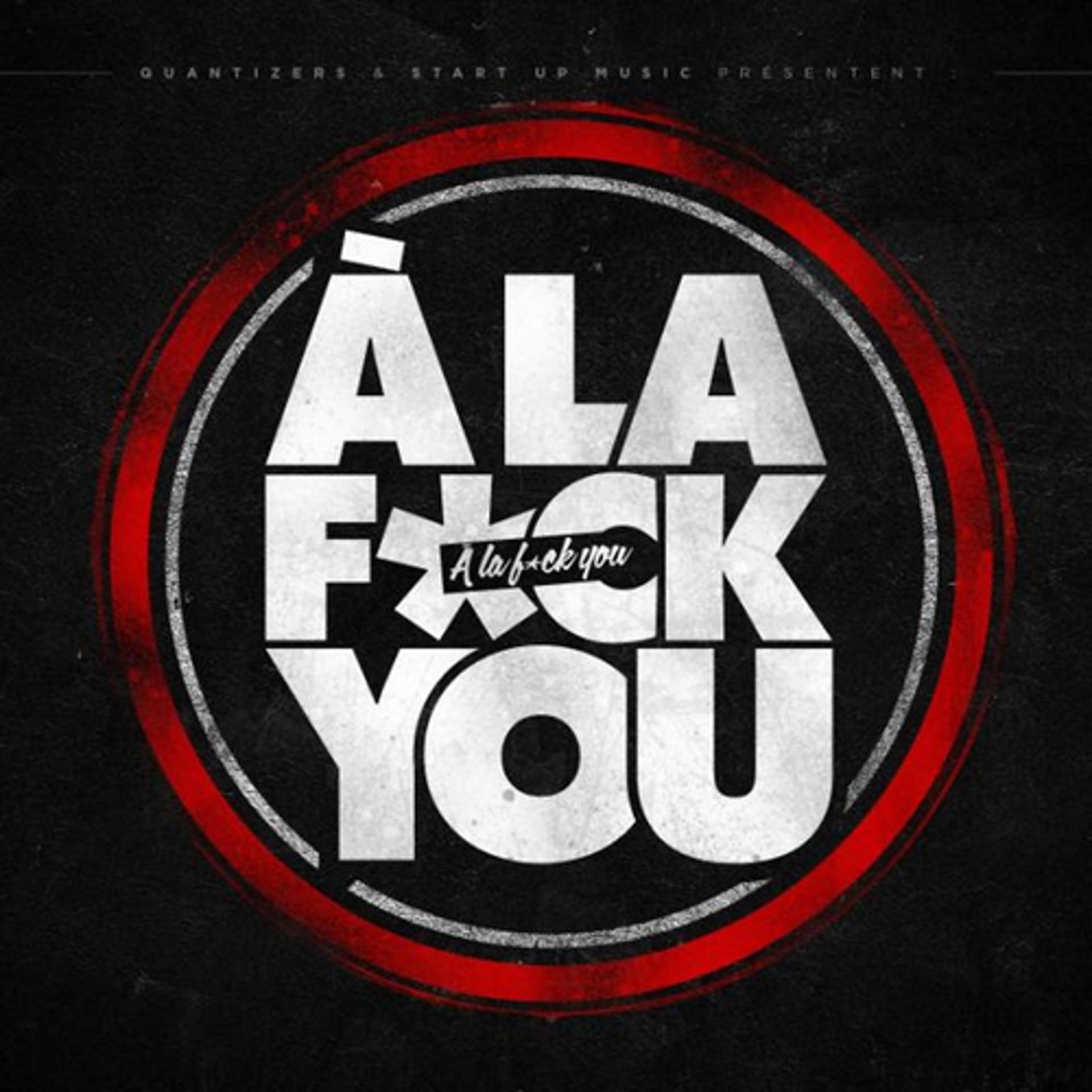 Постер альбома A la Fuck You