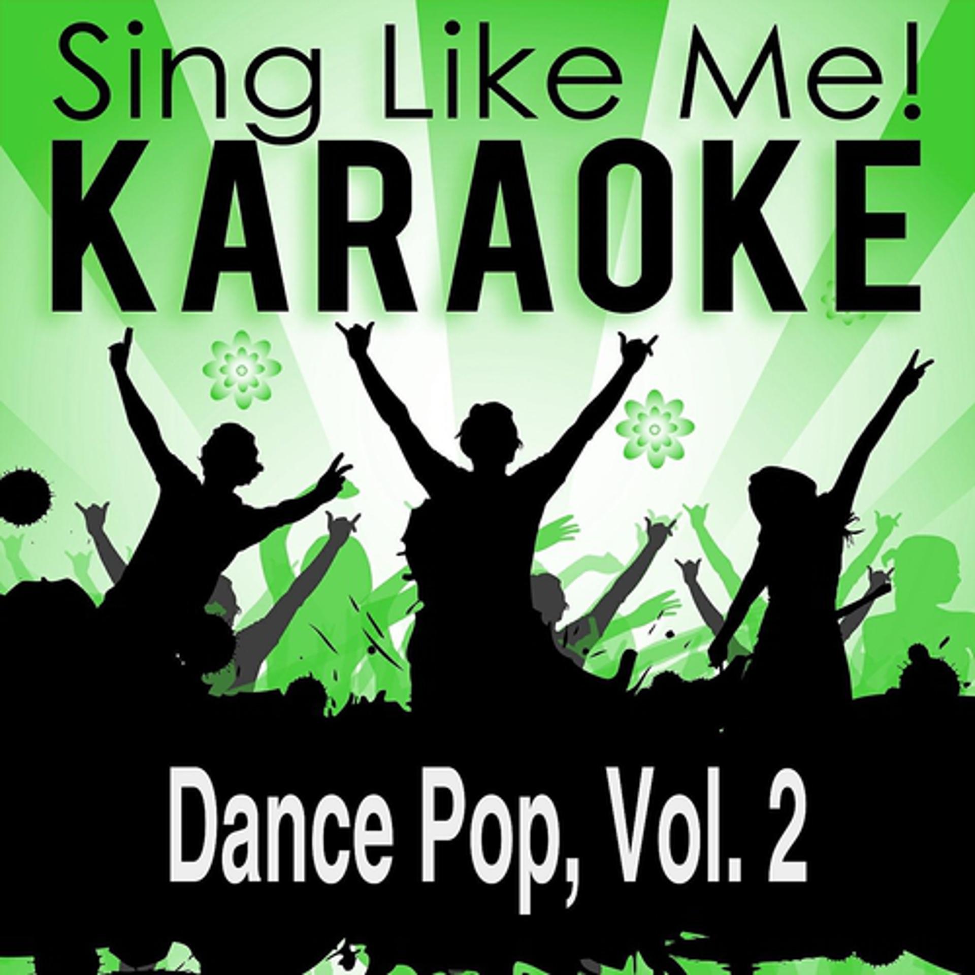 Постер альбома Dance Pop, Vol. 2 (Karaoke Version)