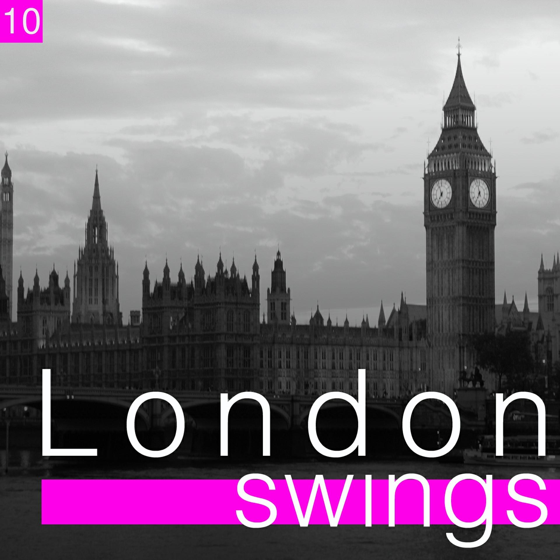 Постер альбома London Swings, Vol. 10 (The Golden Age of British Dance Bands)