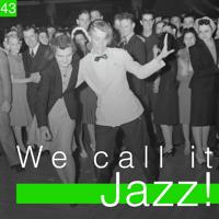 Постер альбома We Call It Jazz!, Vol. 43