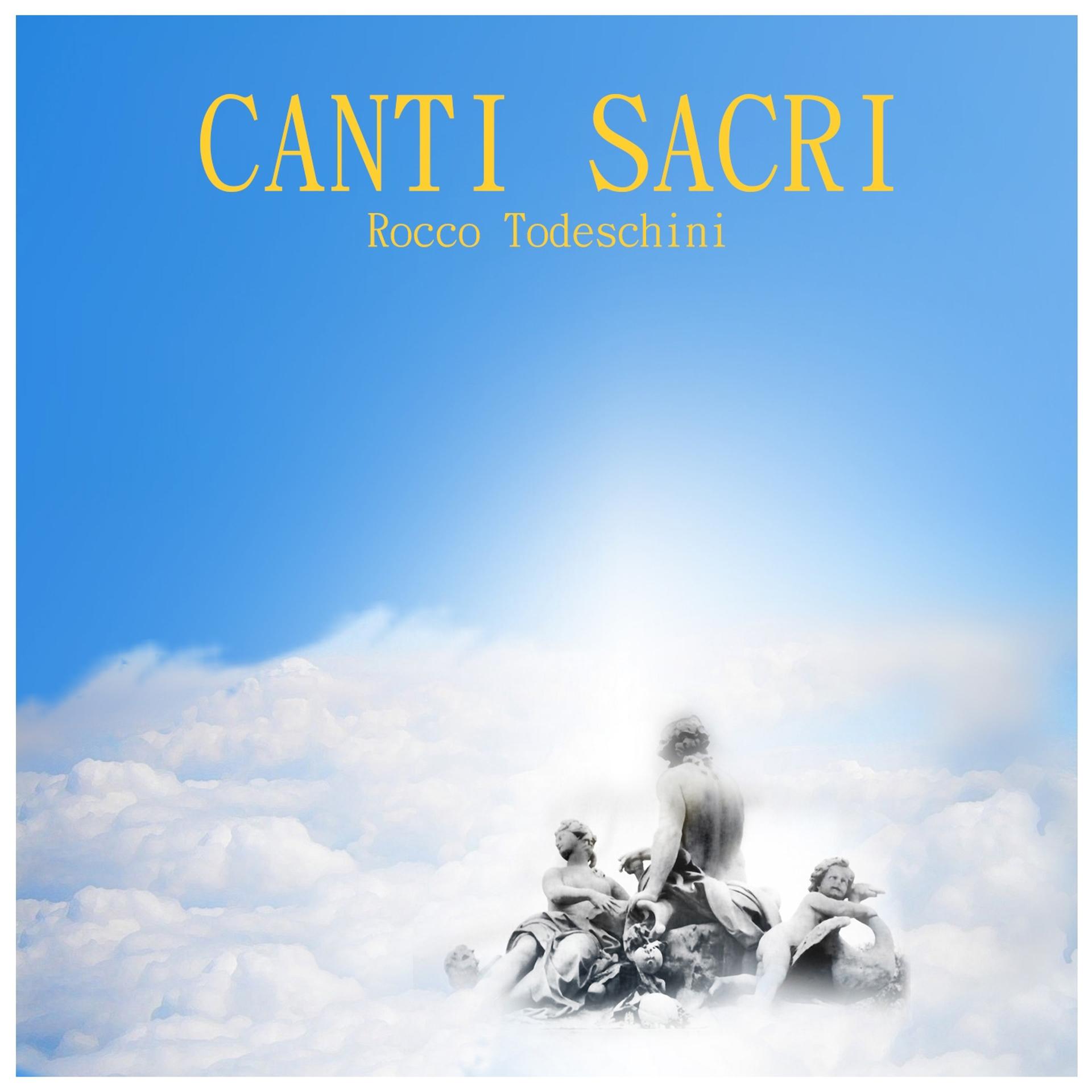 Постер альбома Rocco Todeschini: Canti sacri