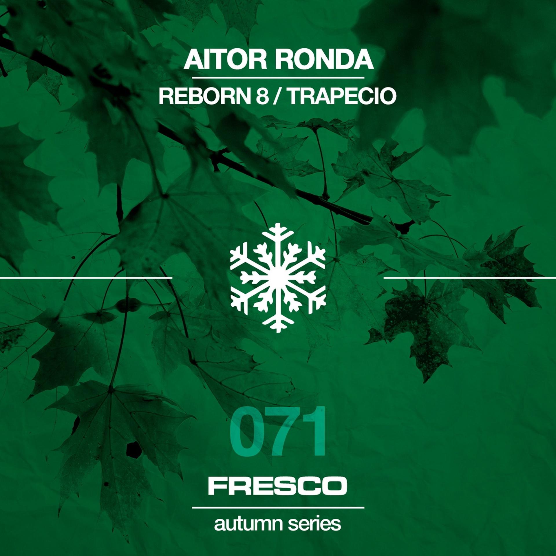 Постер альбома Reborn 8 / Trapecio