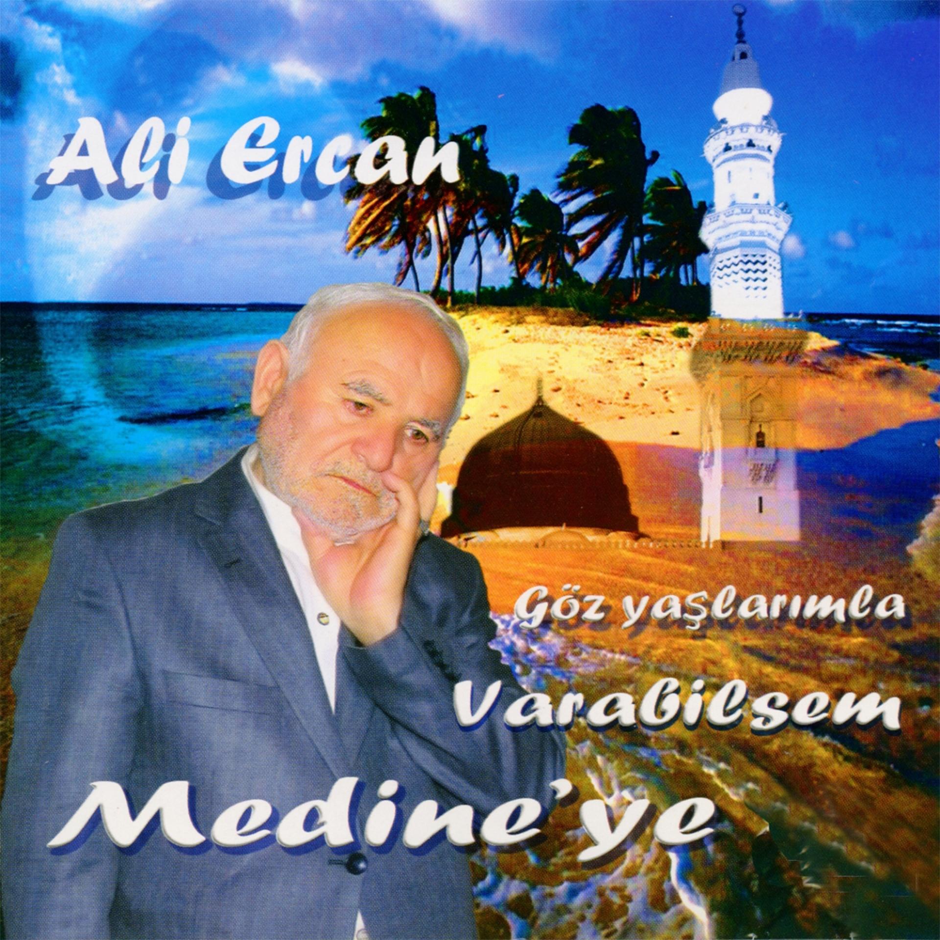 Постер альбома Göz Yaşlarımla Varabilsem Medine'ye