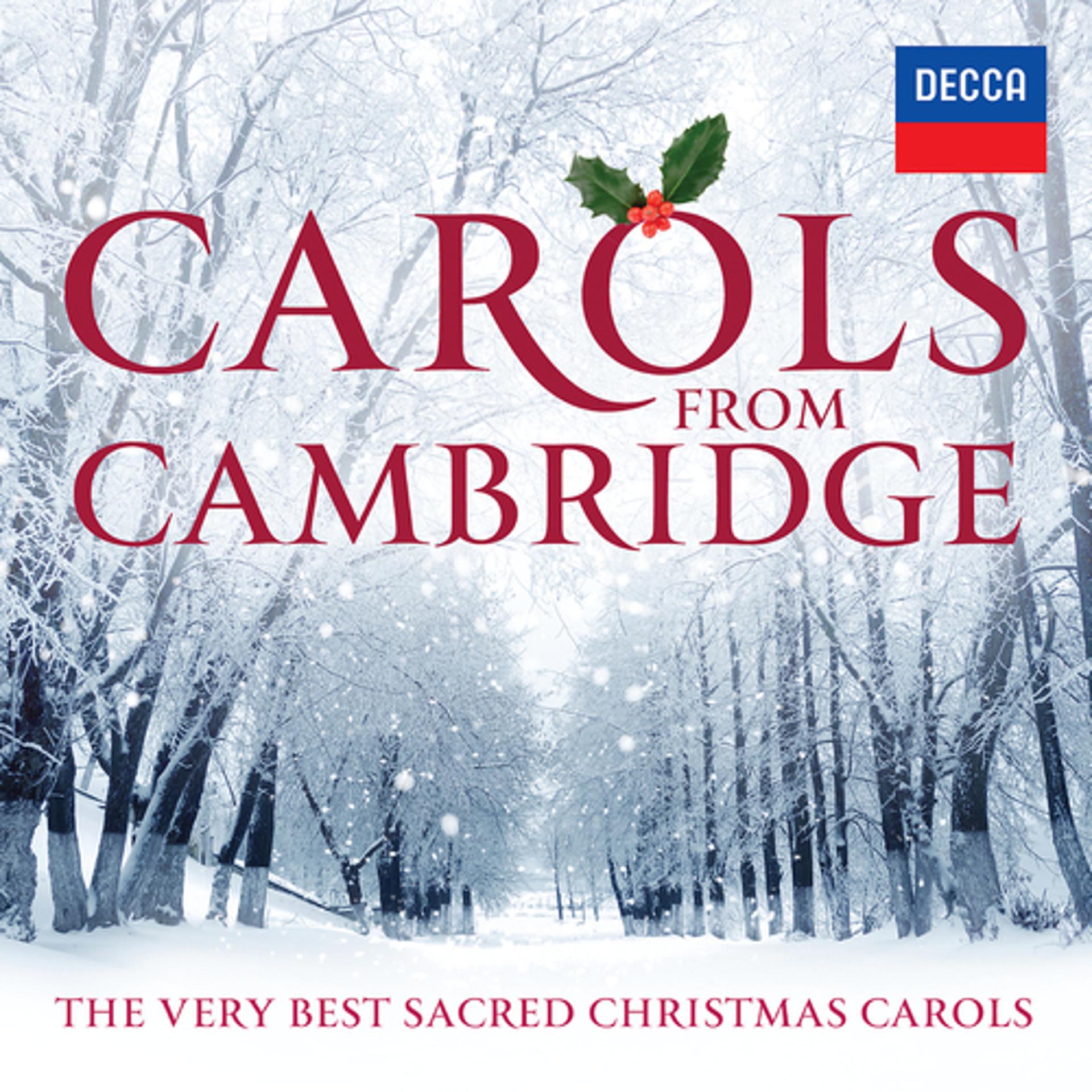 Постер альбома Carols From Cambridge: The Very Best Sacred Christmas Carols