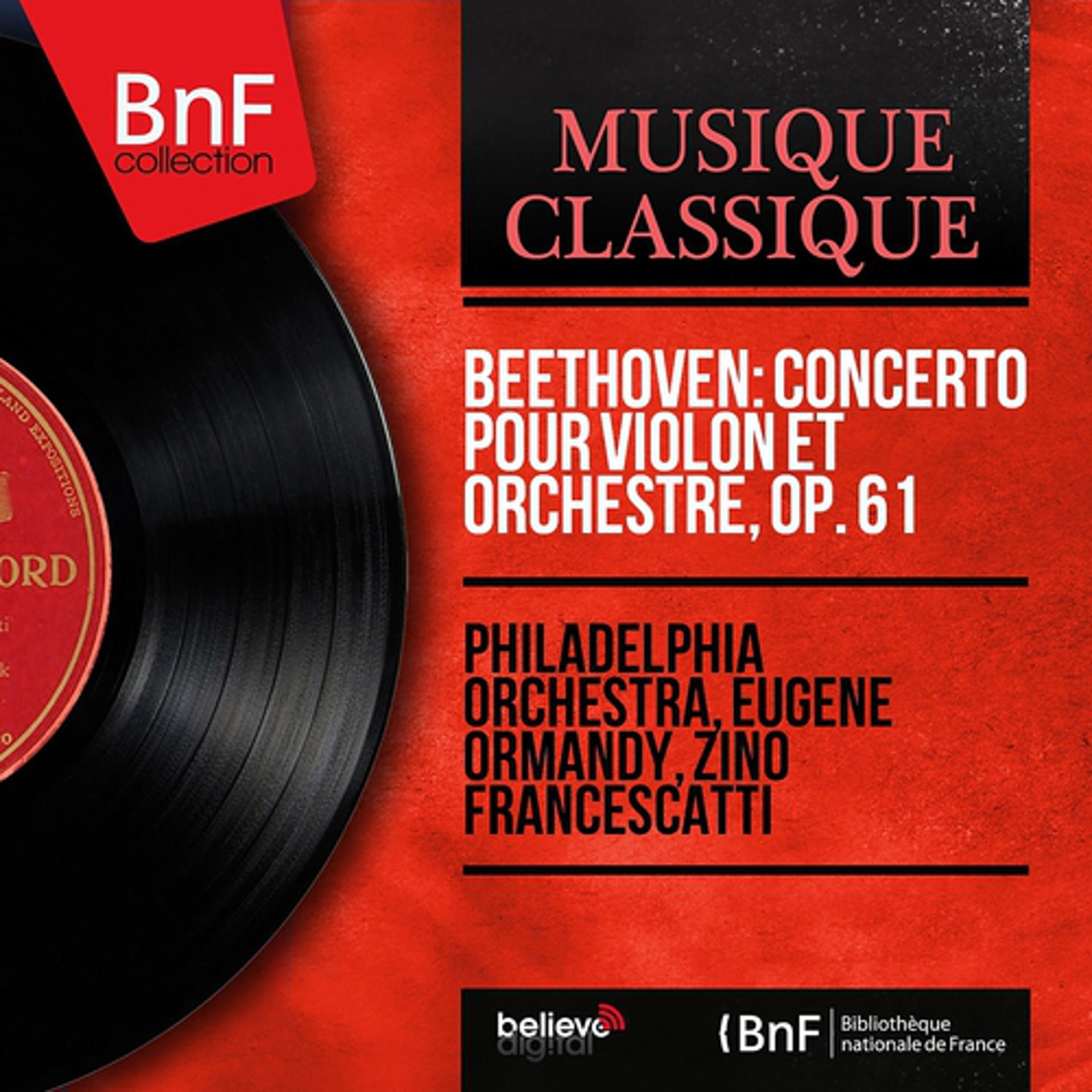 Постер альбома Beethoven: Concerto pour violon et orchestre, Op. 61 (Mono Version)