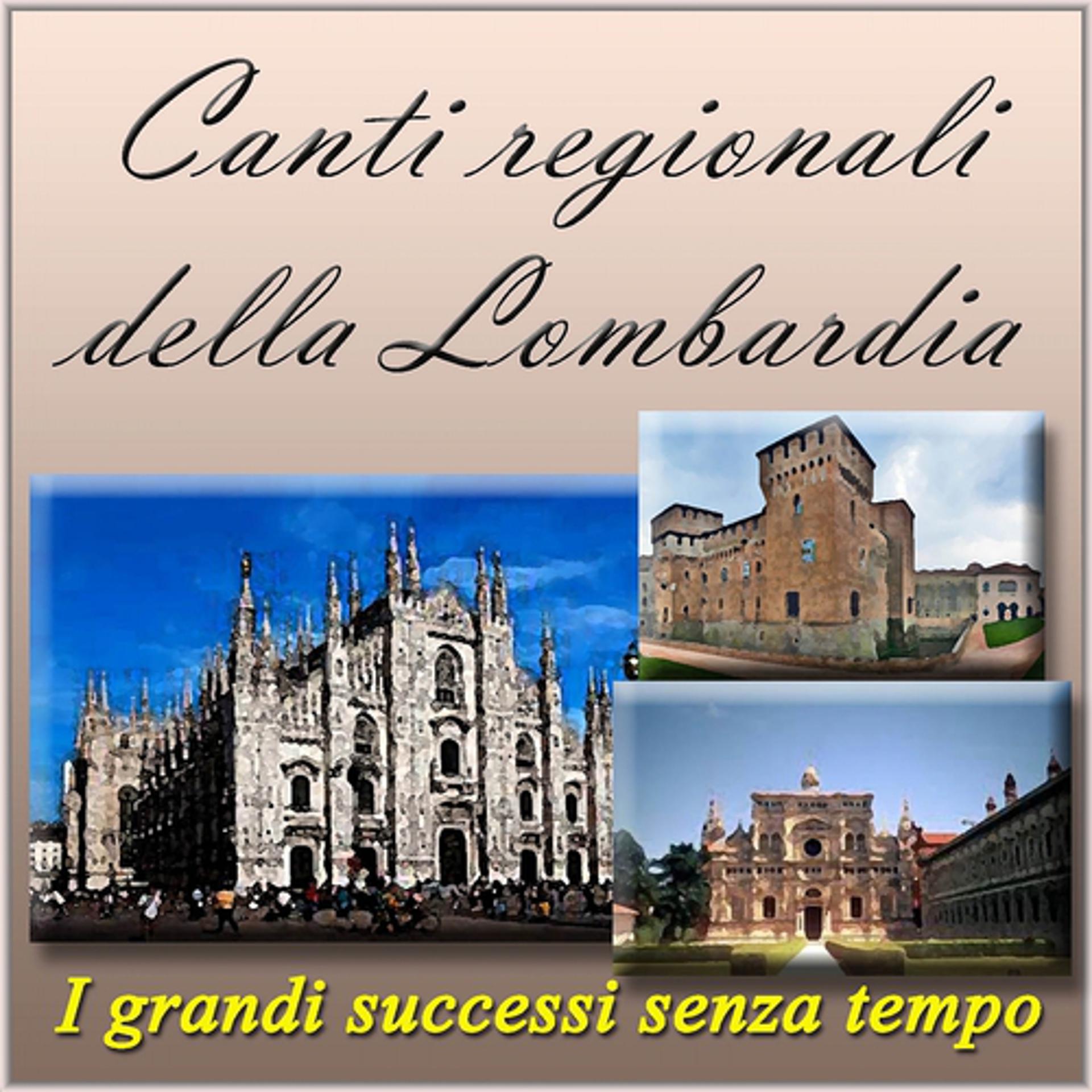 Постер альбома Canti regionali della Lombardia: i grandi successi senza tempo