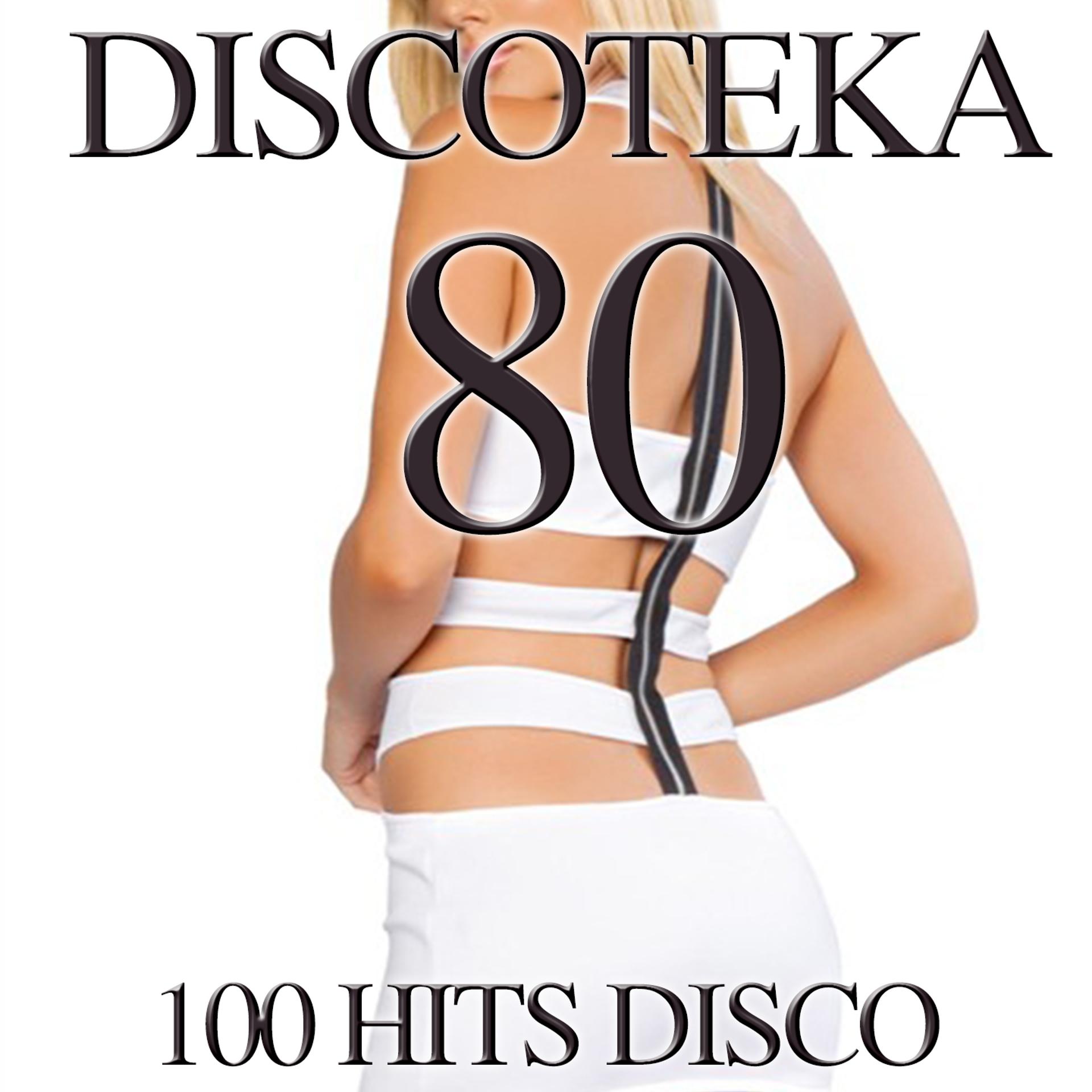 Постер альбома Discoteka 80 (100 Hits Disco)