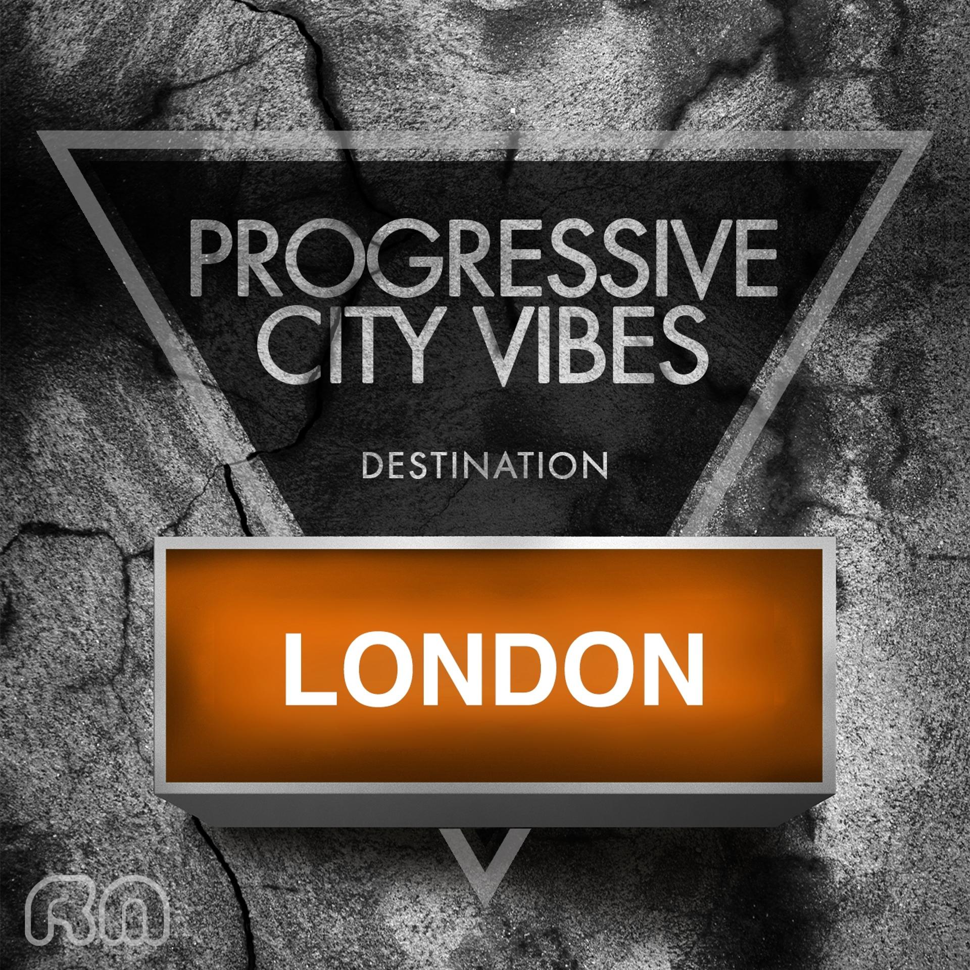 Постер альбома Progressive City Vibes - Destination London