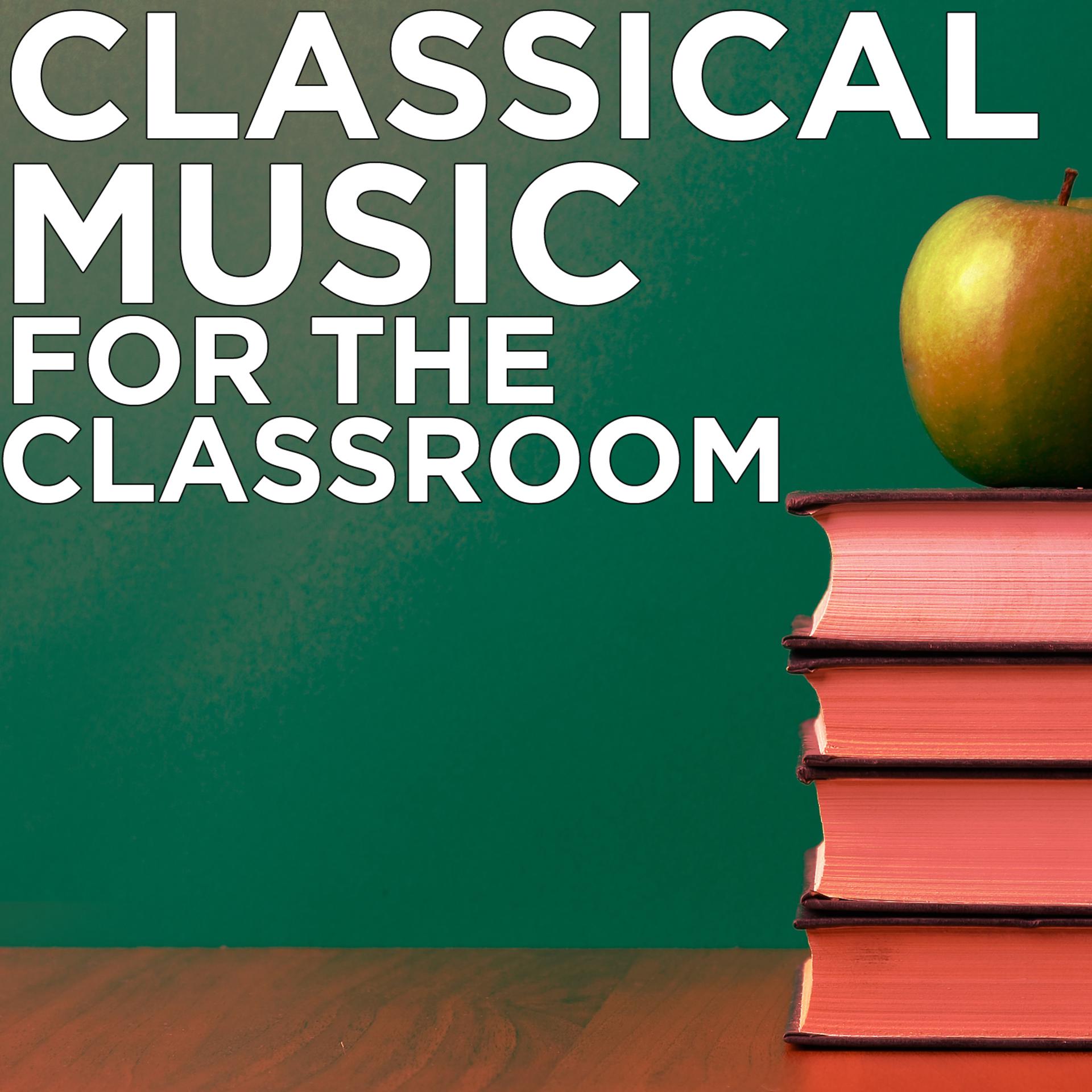 Постер альбома Classical Music for the Classroom