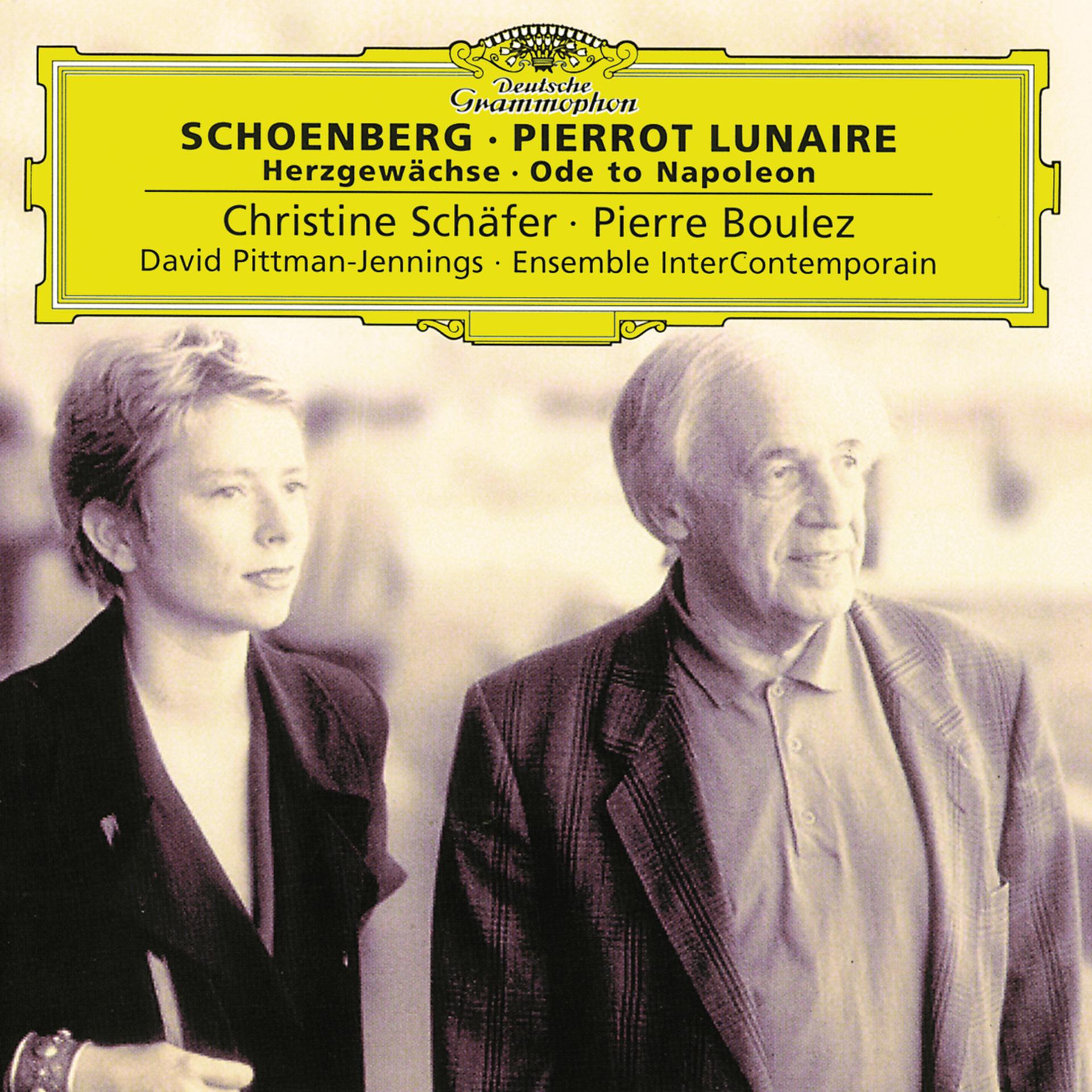 Постер альбома Schoenberg: Pierrot Lunaire; Herzgewächse; Ode to Napoleon