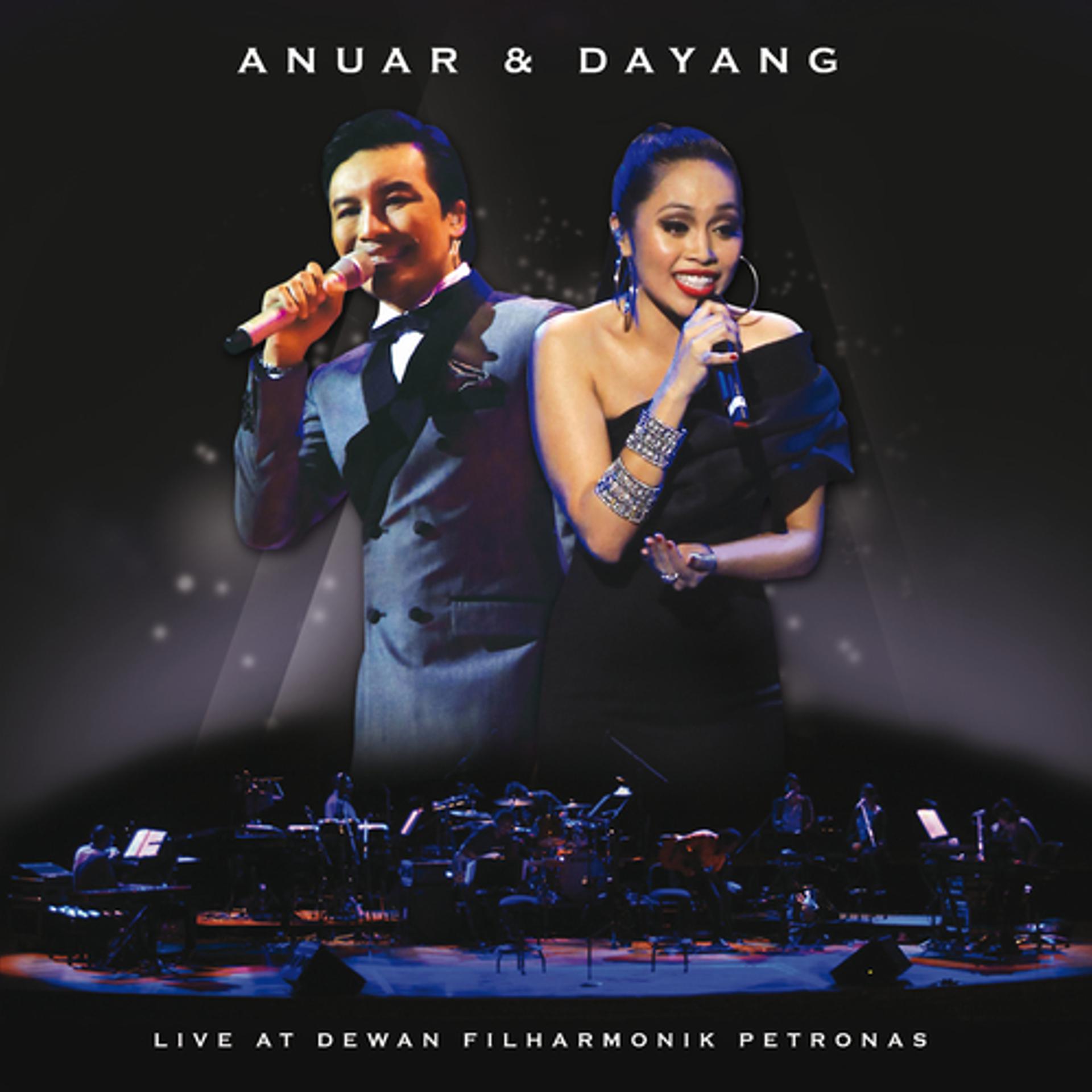 Постер альбома Anuar and Dayang Live At Dewan Filharmonik Petronas