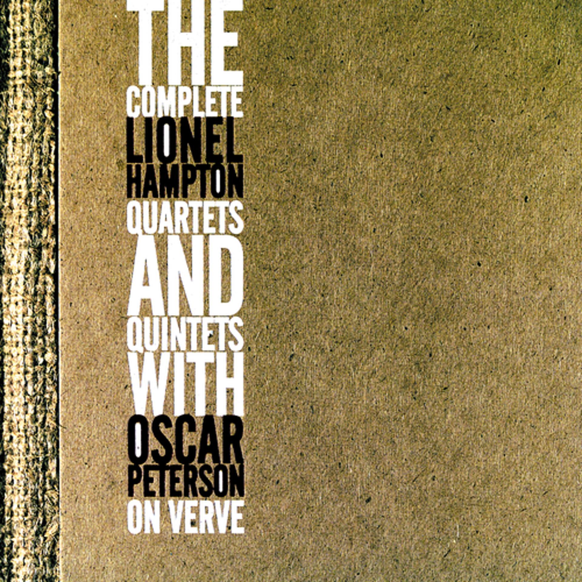 Постер альбома The Complete Lionel Hampton Quartets And Quintets With Oscar Peterson