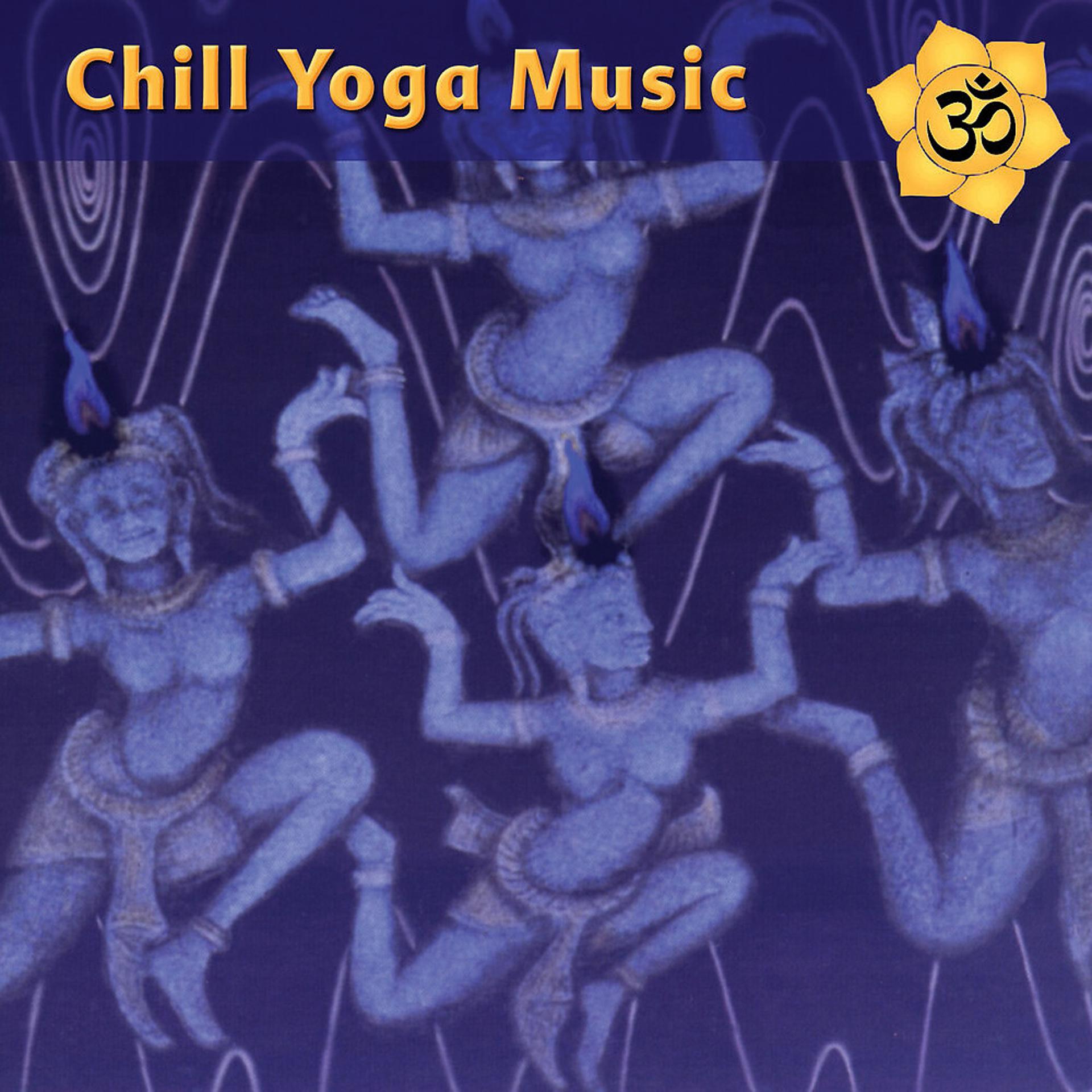 Постер альбома Chill Yoga Music: Chilled Beats for Ashtanga Yoga Class