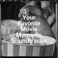 Постер альбома Your Favorite Movie Moments Soundtracks