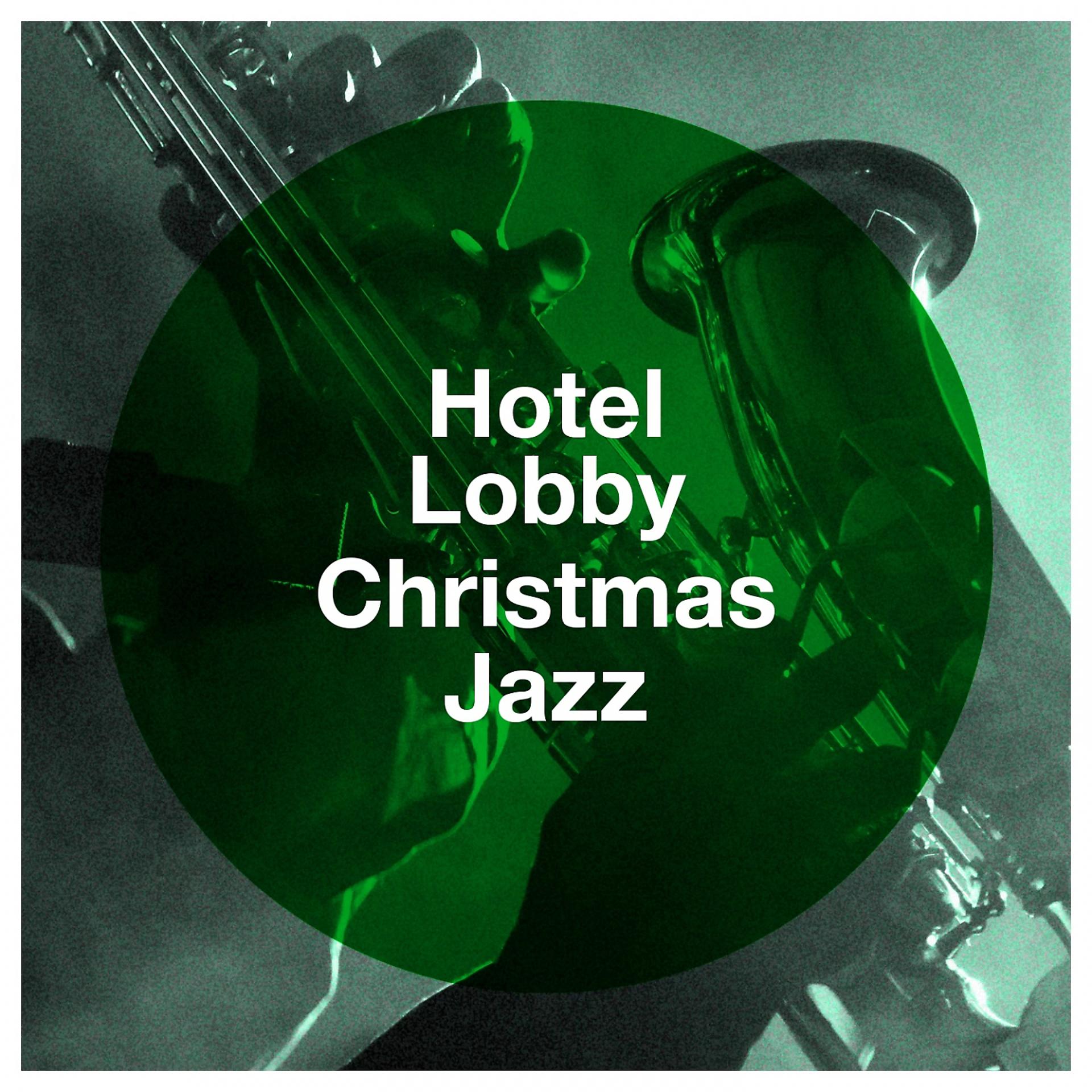 Постер альбома Hotel Lobby Christmas Jazz