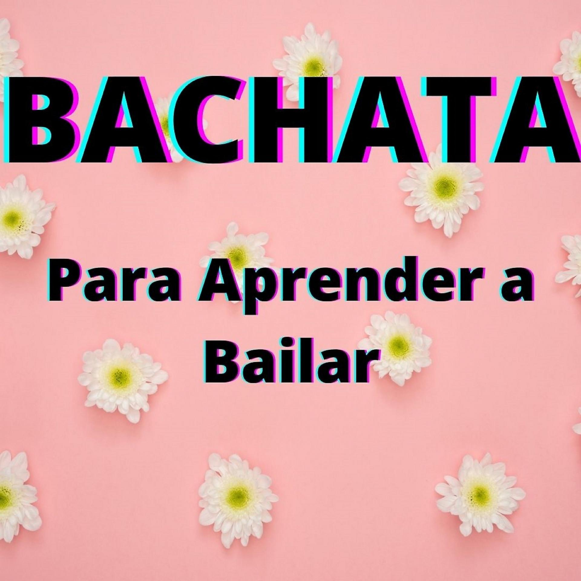 Постер альбома Bachata Para Aprender a Bailar