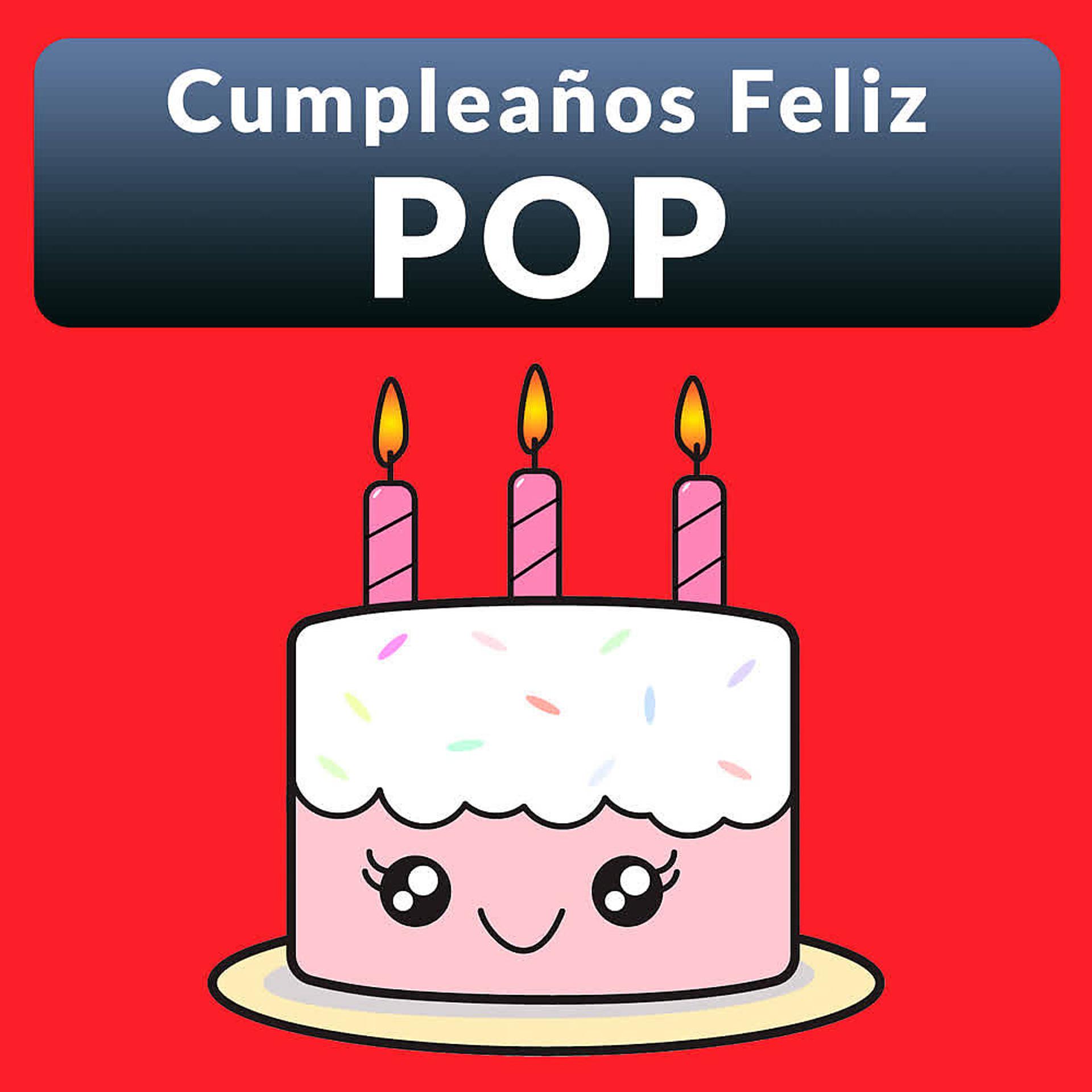 Постер альбома Cumpleaños Feliz Pop