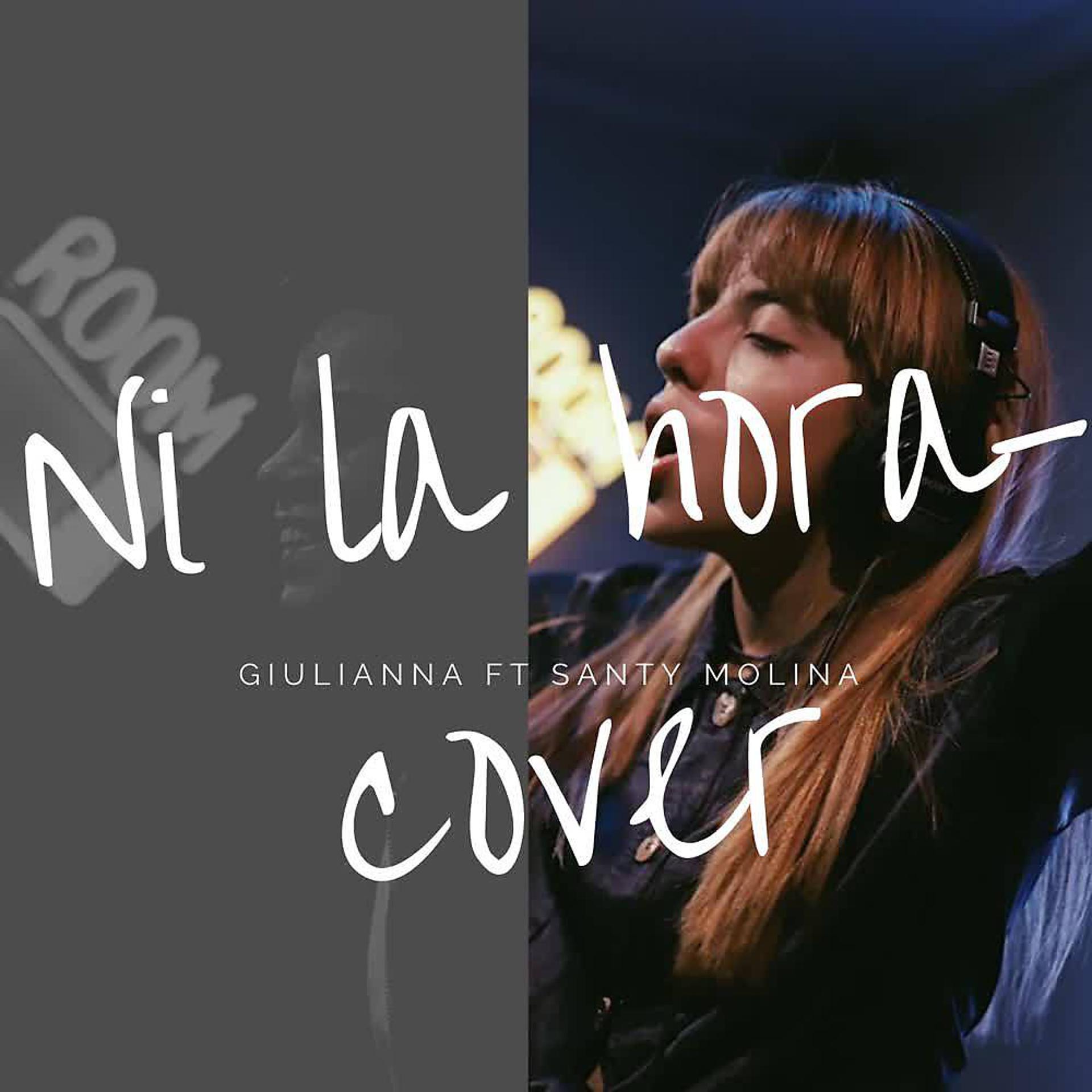 Постер альбома Ni la Hora (Cover)