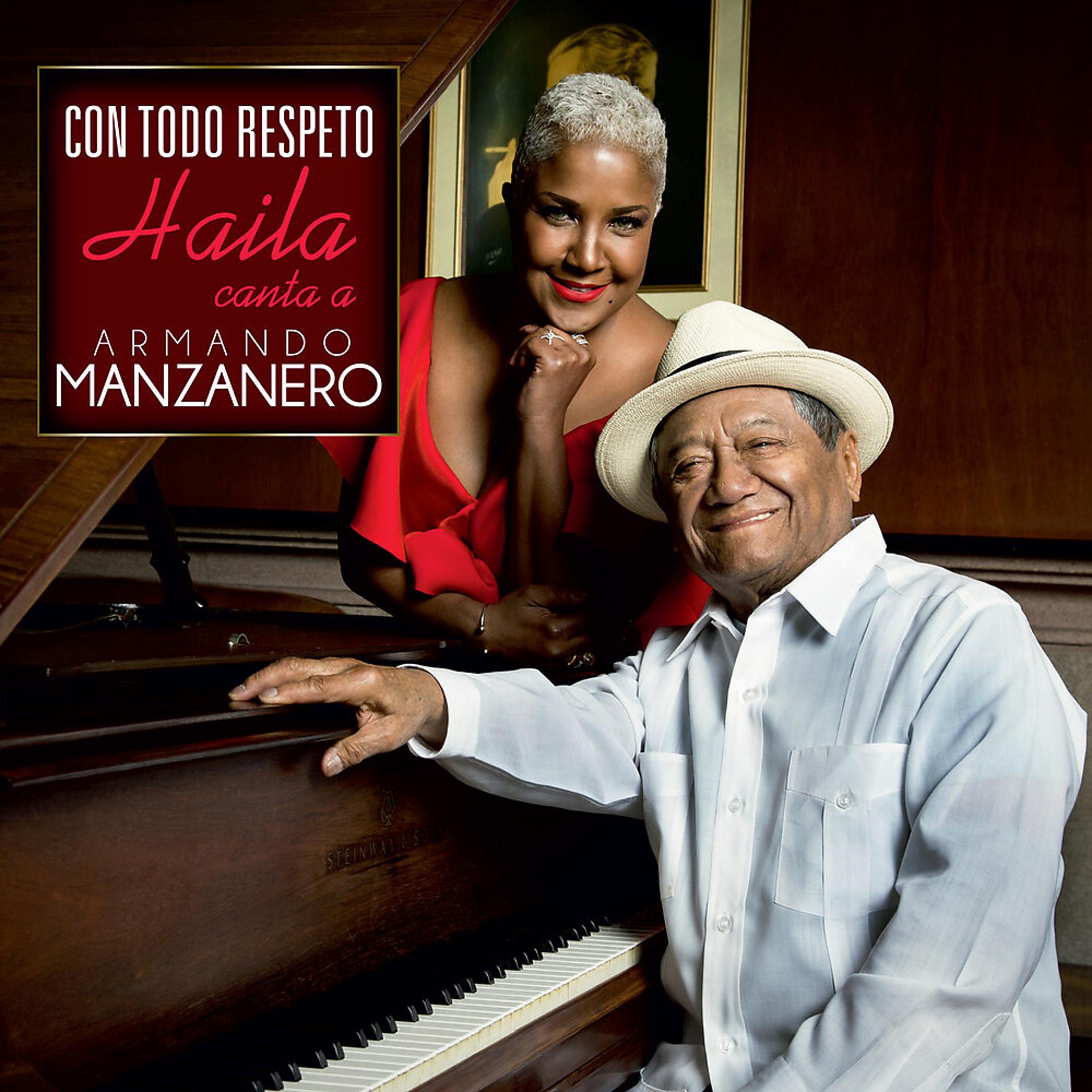 Постер альбома Con Todo Respeto Haila Canta a Armando Manzanero.