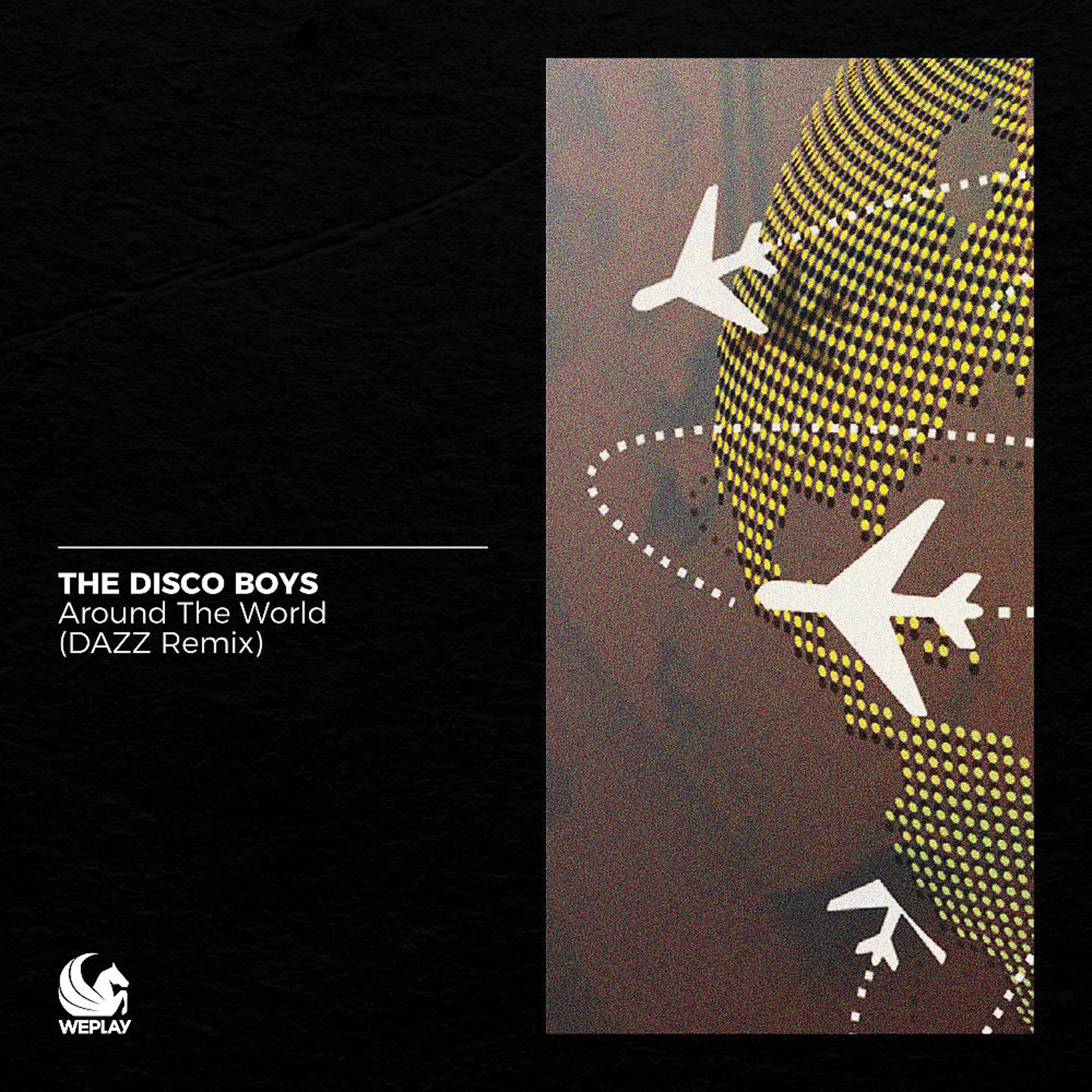 Постер альбома Around the World (DAZZ Remix)