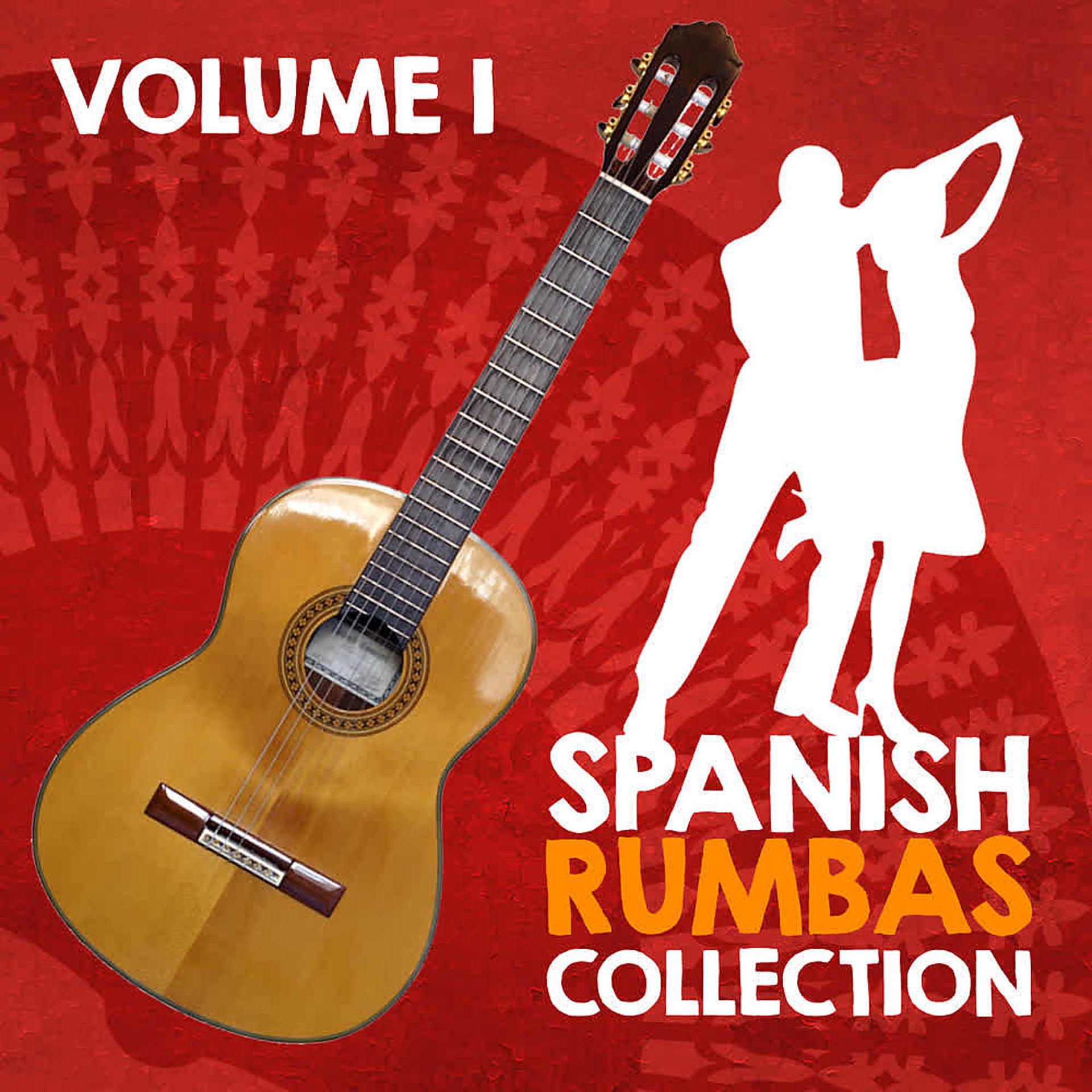 Постер альбома Spanish Rumbas Collection (Volume 1)