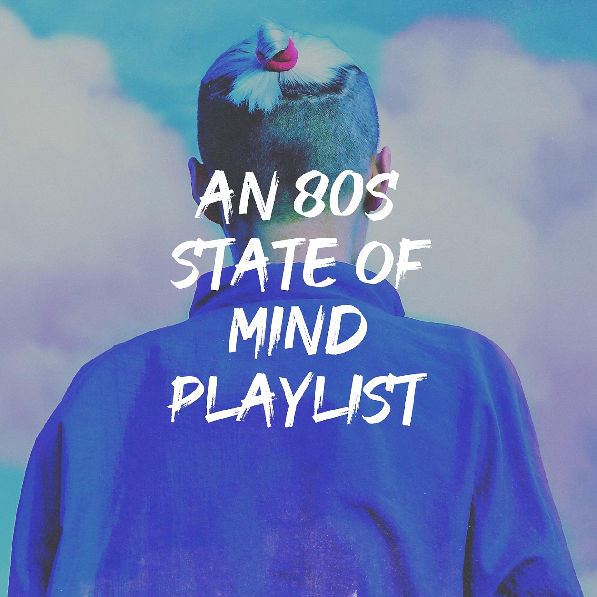 Постер альбома An 80S State of Mind Playlist