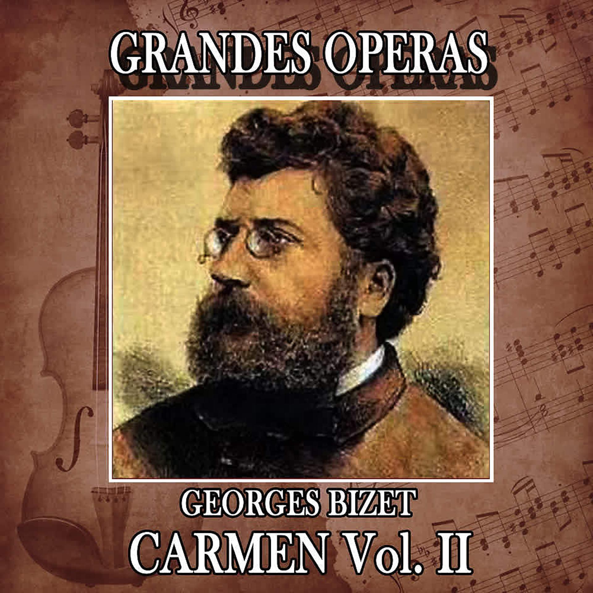 Постер альбома Georges Bizet: Grandes Operas. Carmen (Volumen II)