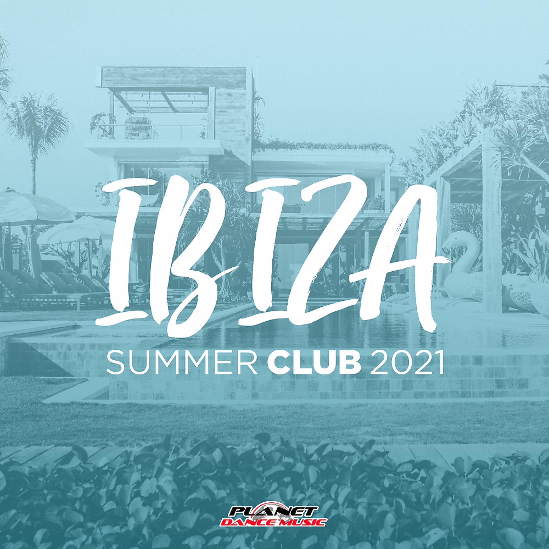 Постер альбома Ibiza Summer Club 2021