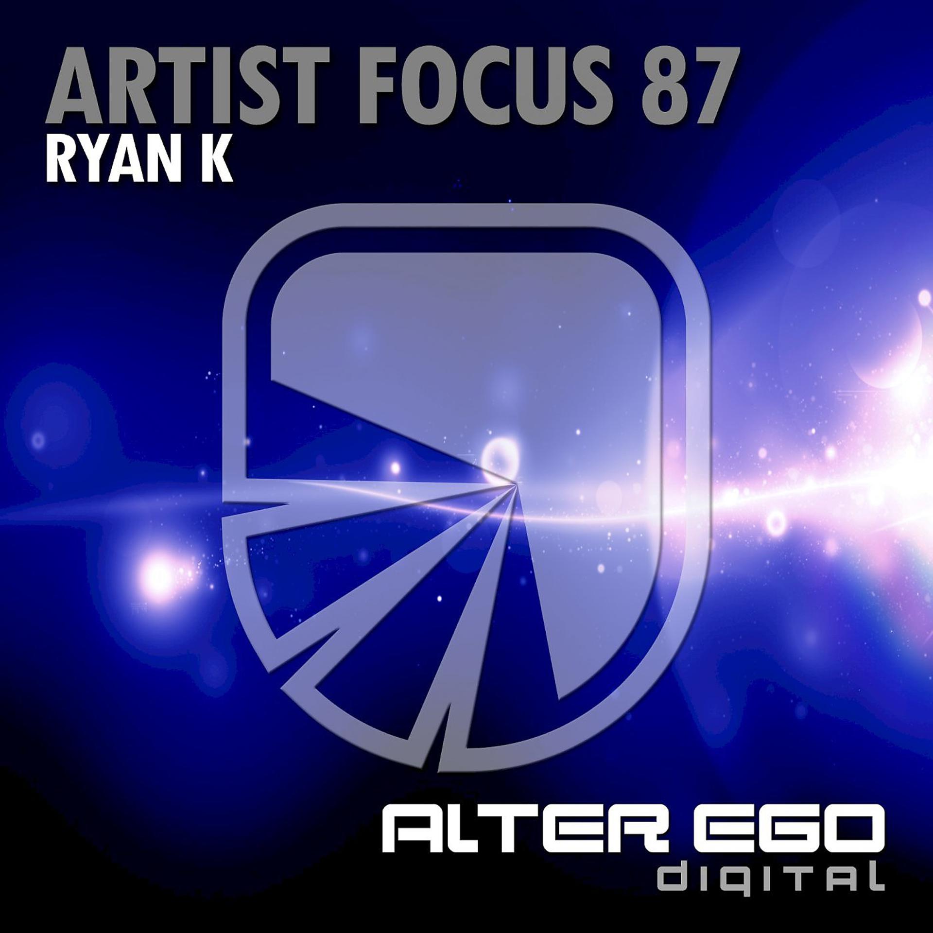 Постер альбома Artist Focus 87 - Ryan K