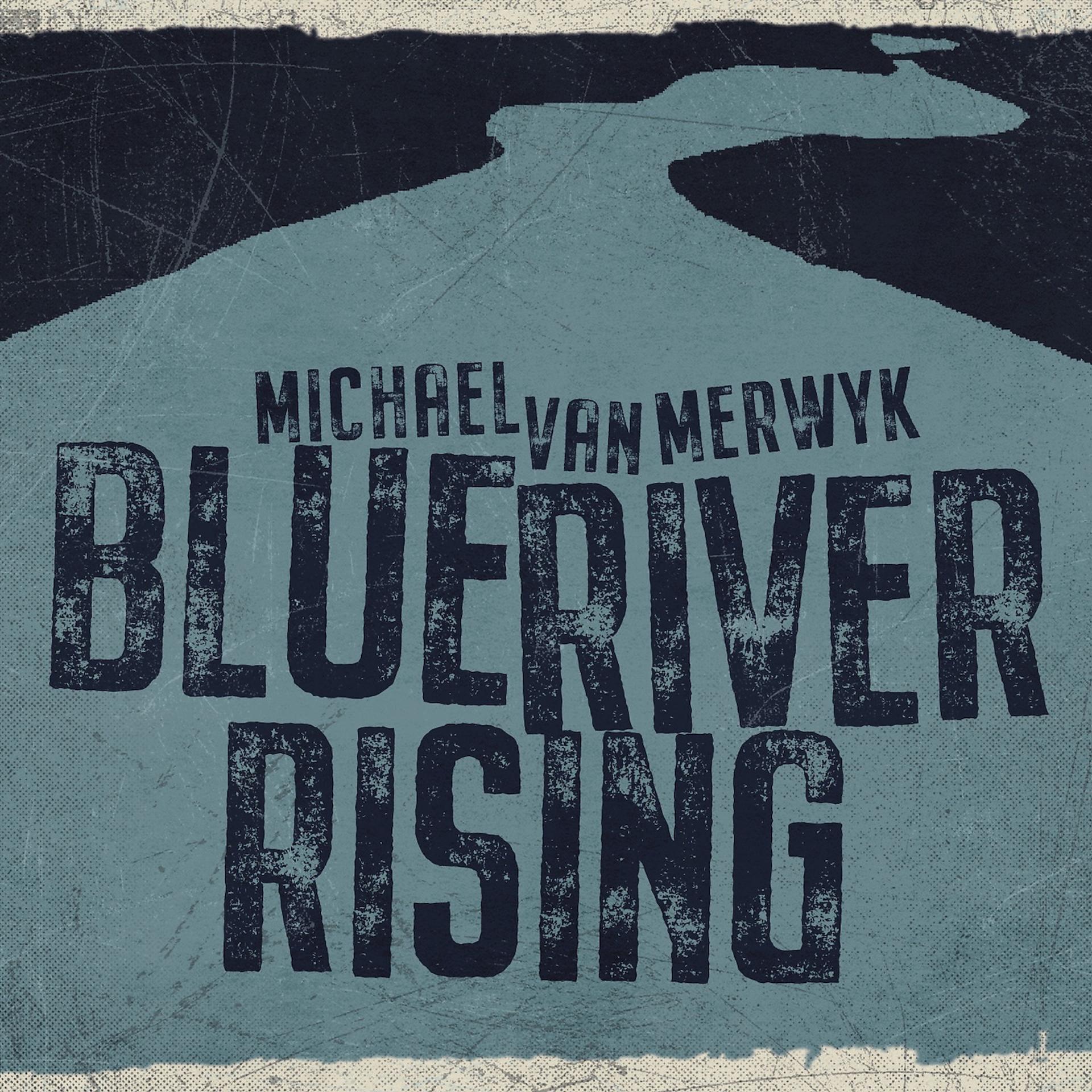 Постер альбома Blue River Rising