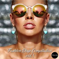 Постер альбома Fashion Deep Compilation, Vol. 1
