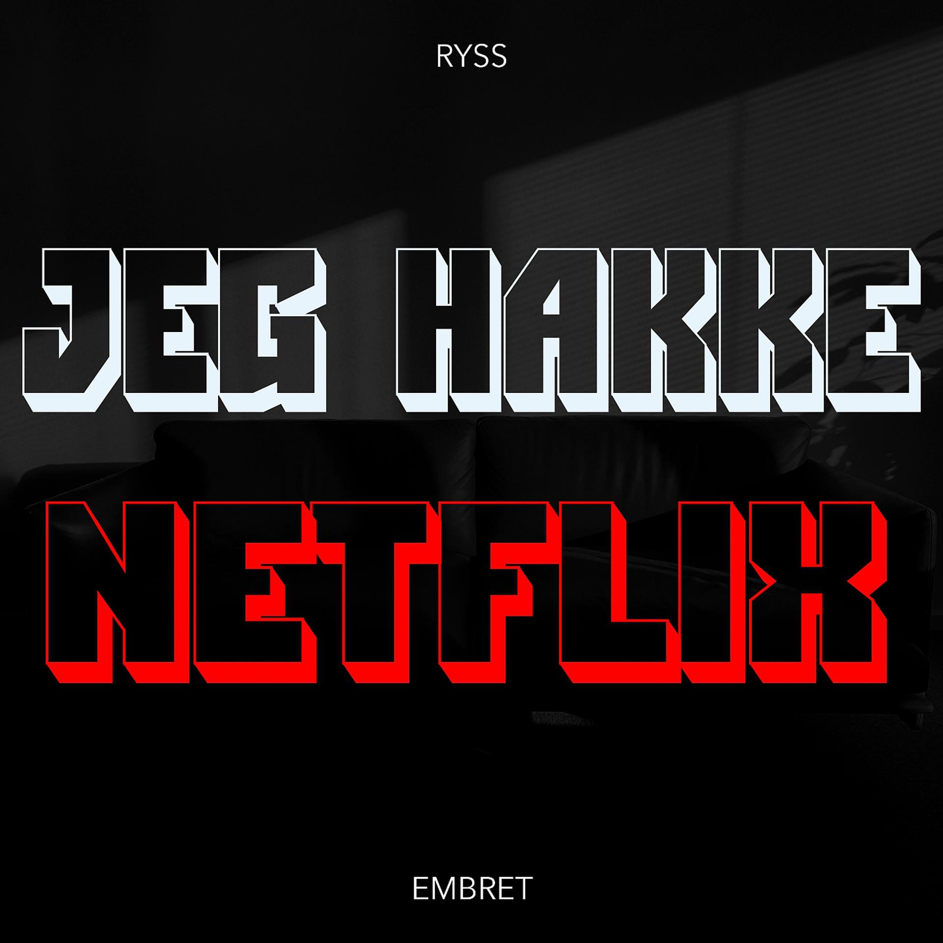 Постер альбома Jeg Hakke Netflix