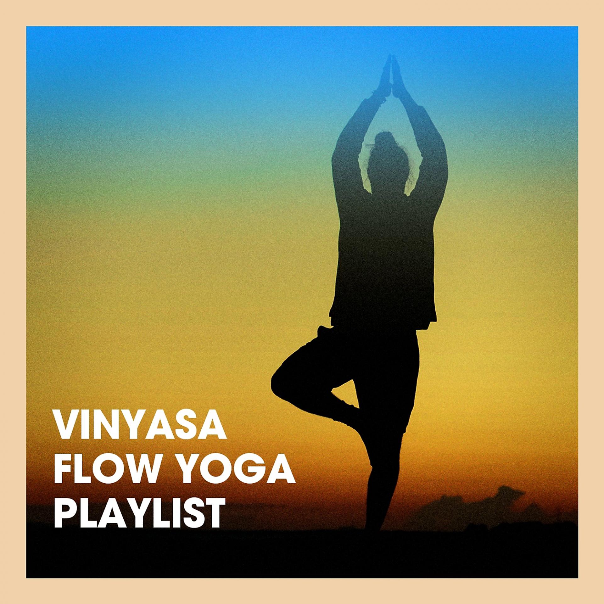 Постер альбома Vinyasa Flow Yoga Playlist