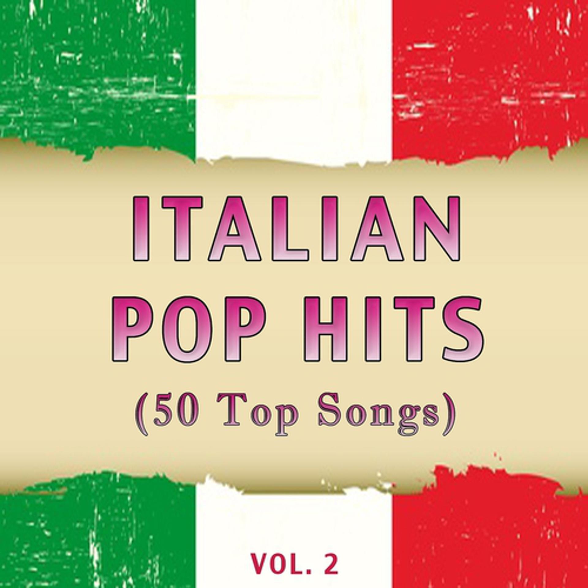 Постер альбома Italian Pop Hits, Vol. 2 (50 Top Songs)