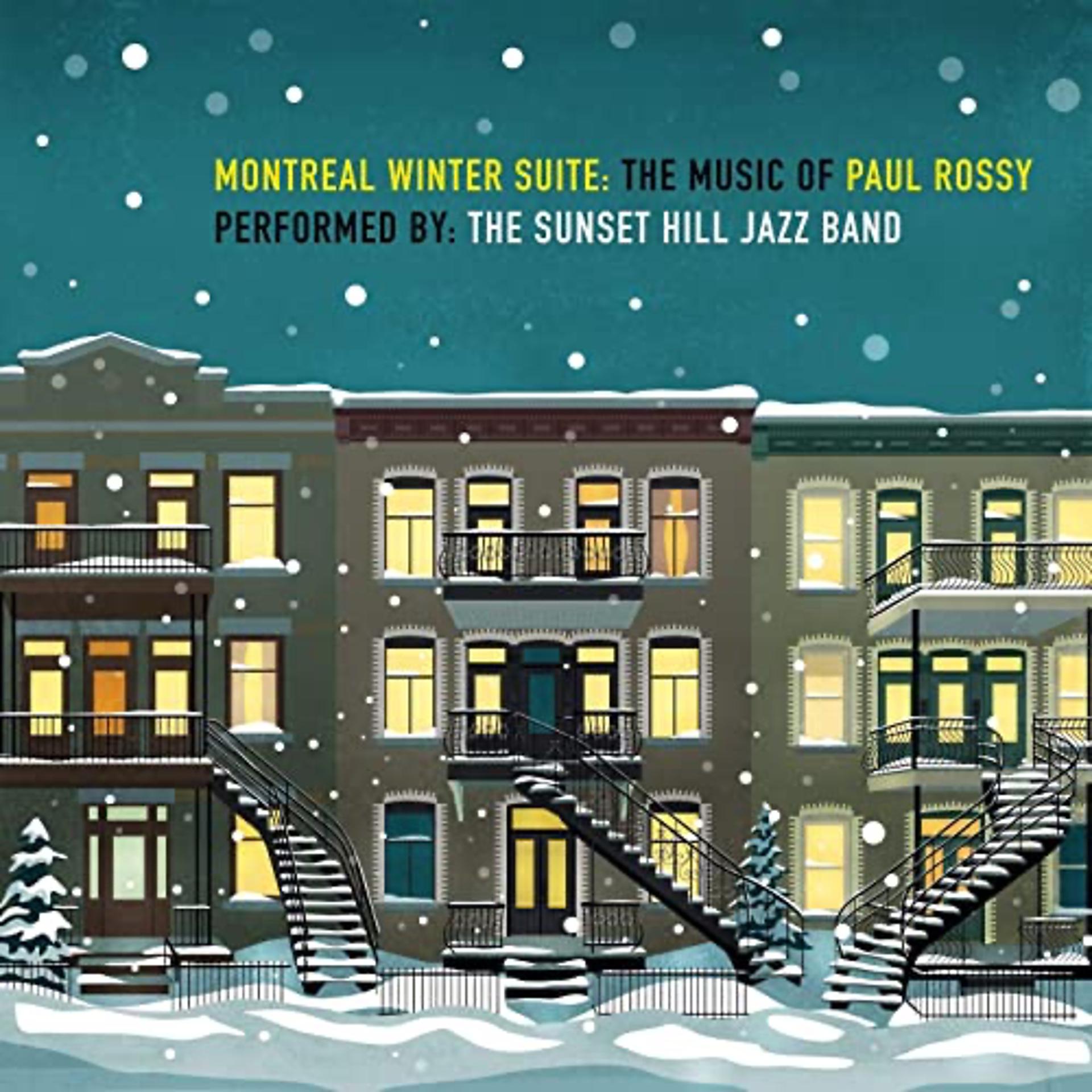 Постер альбома Montreal Winter Suite: The Music of Paul Rossy