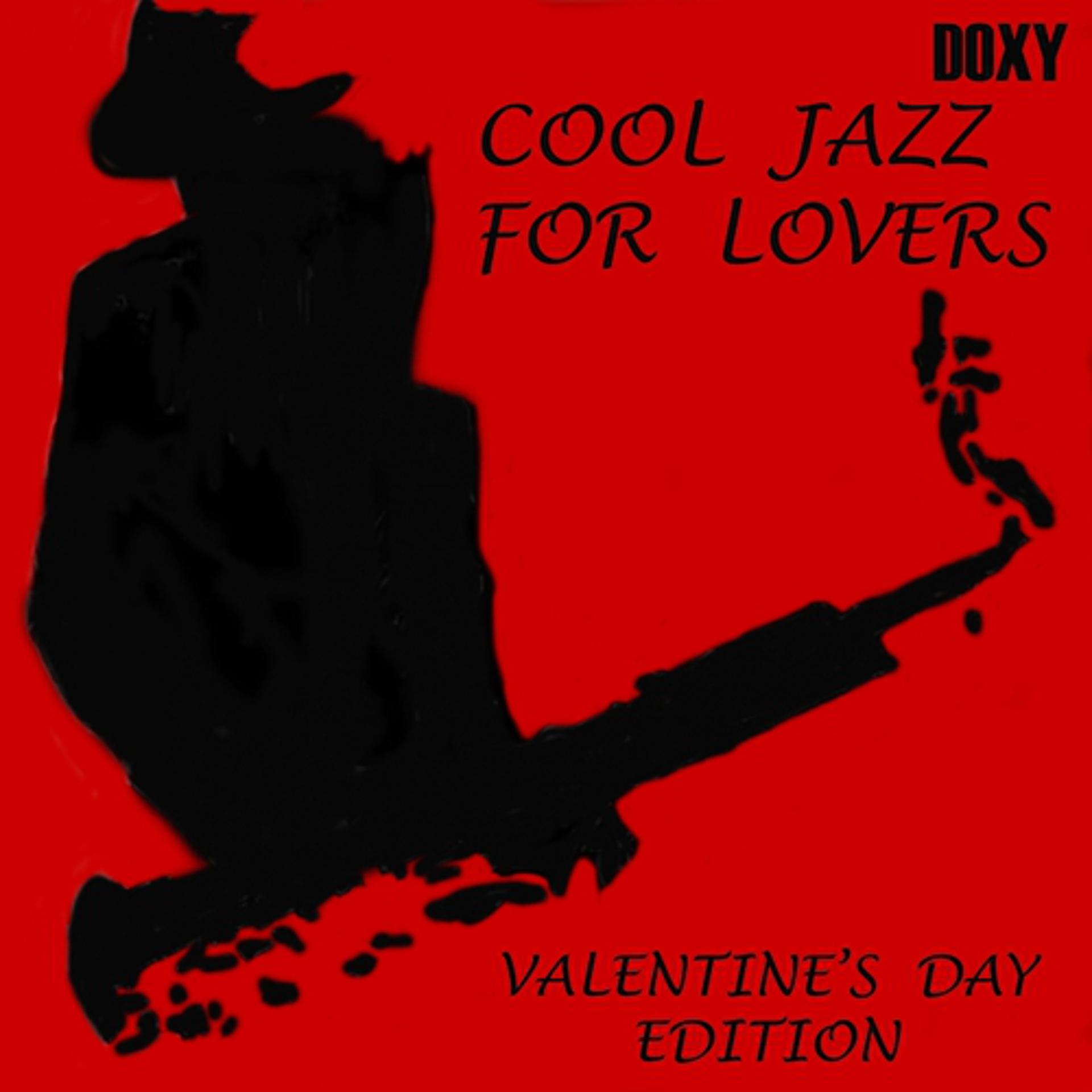 Постер альбома Cool Jazz for Lovers (Valentine's Day Edition)