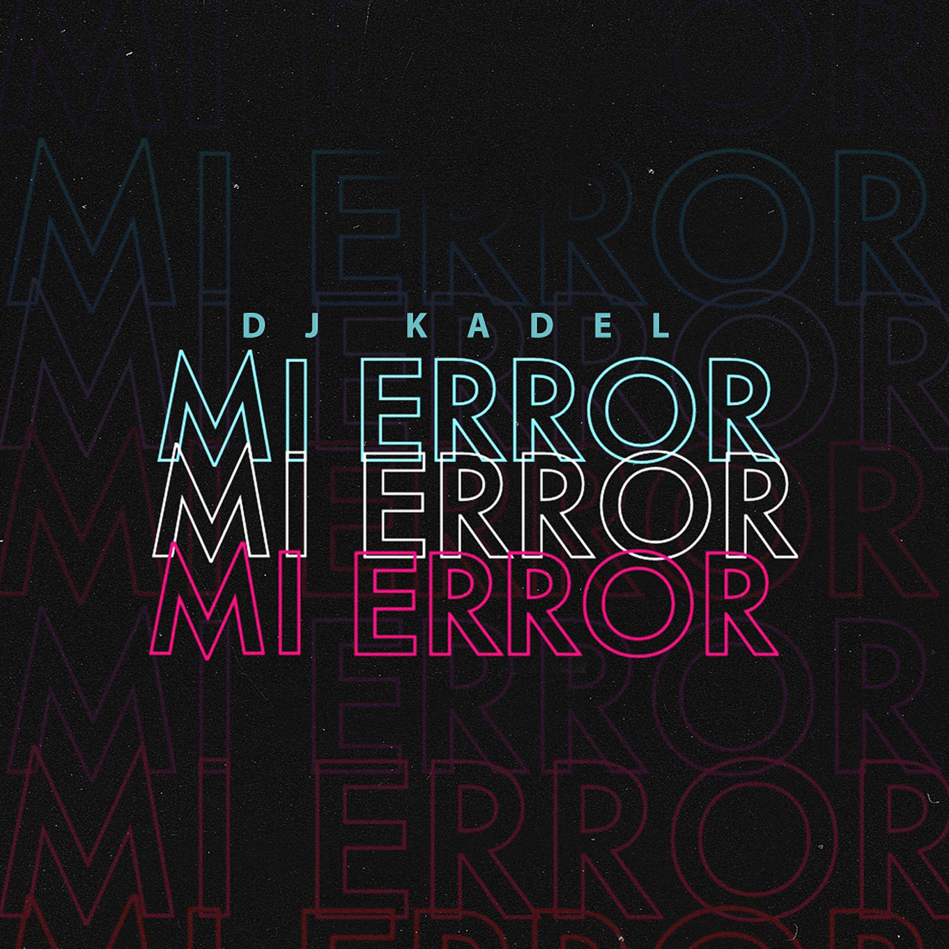 Постер альбома Mi Error