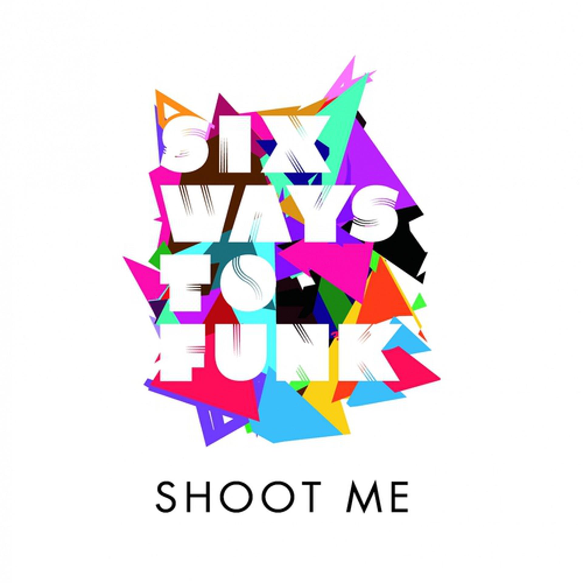 Постер альбома Shoot Me