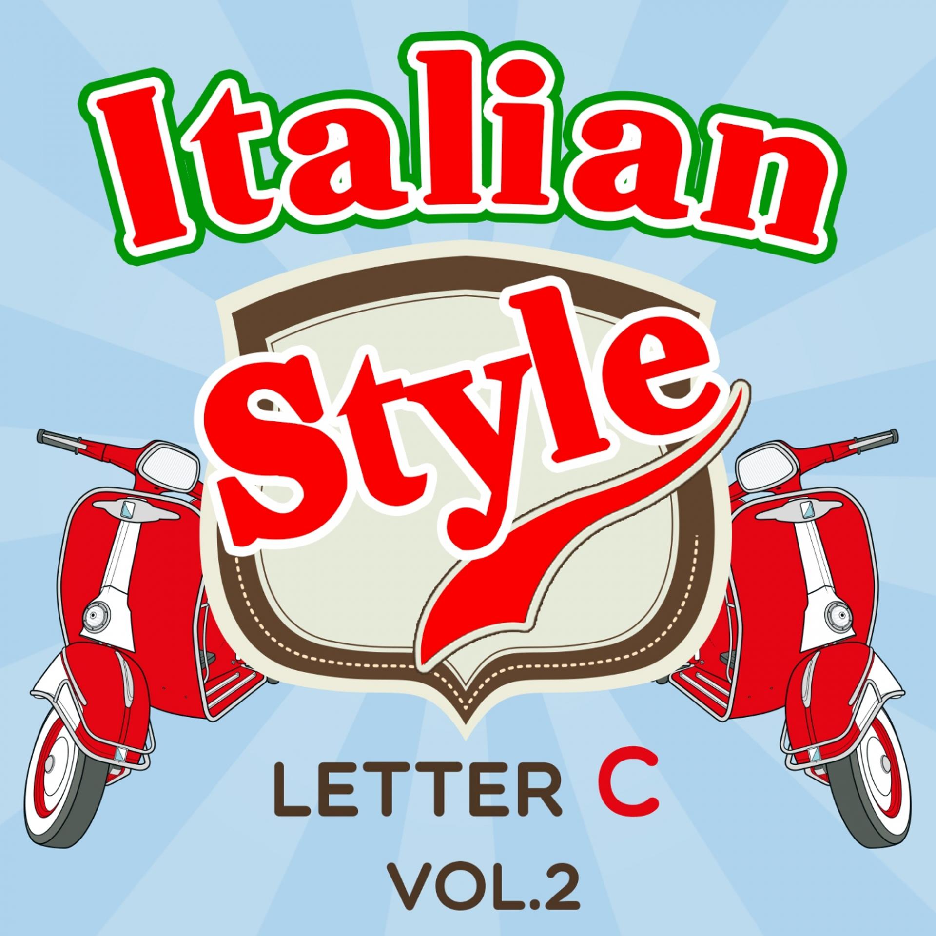 Постер альбома Italian Style: Letter C, Vol. 2