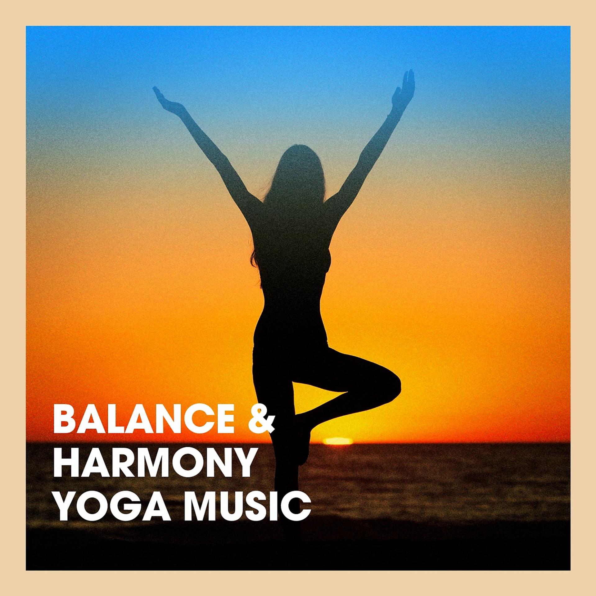 Постер альбома Balance & Harmony Yoga Music