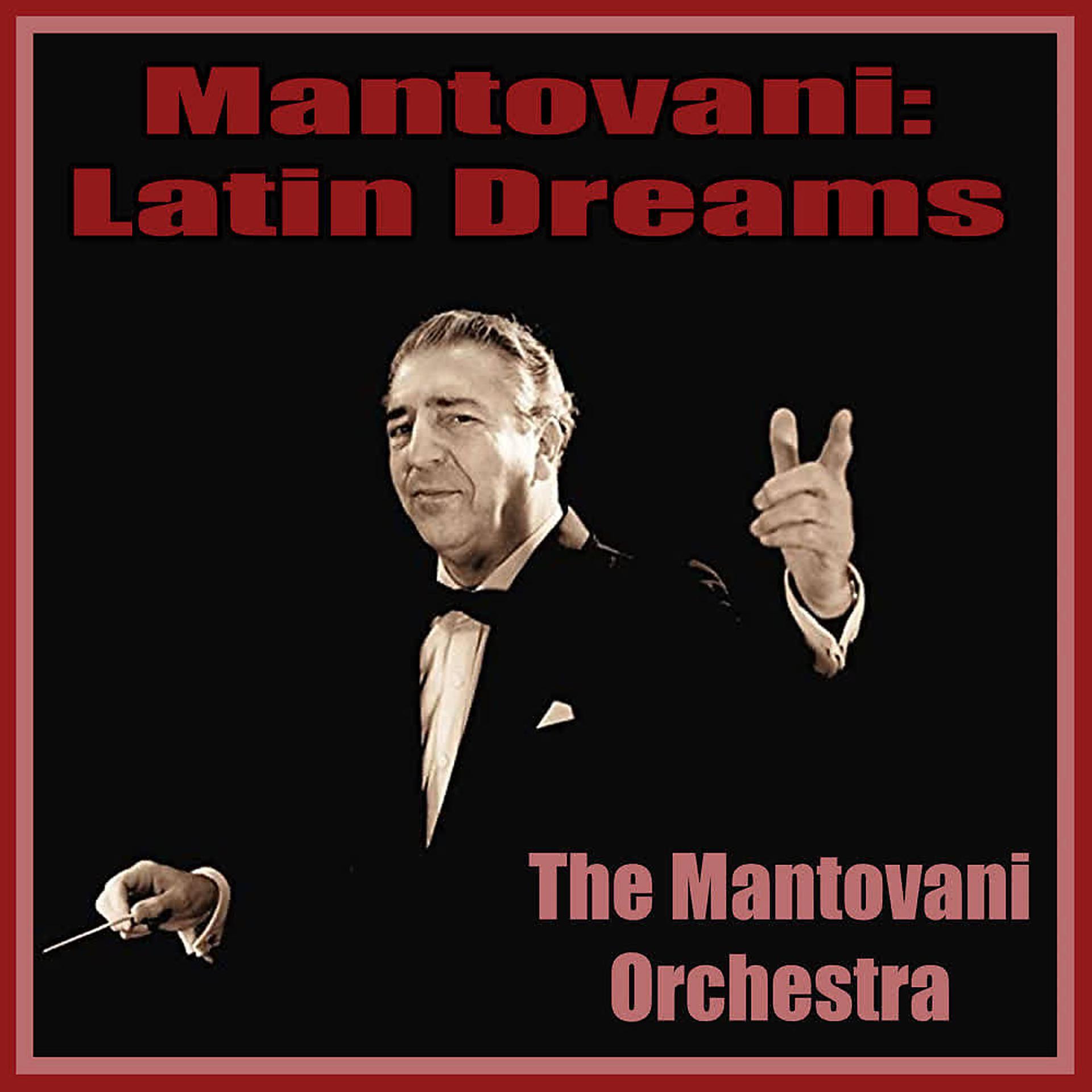 Постер альбома Mantovani: Latin Dreams