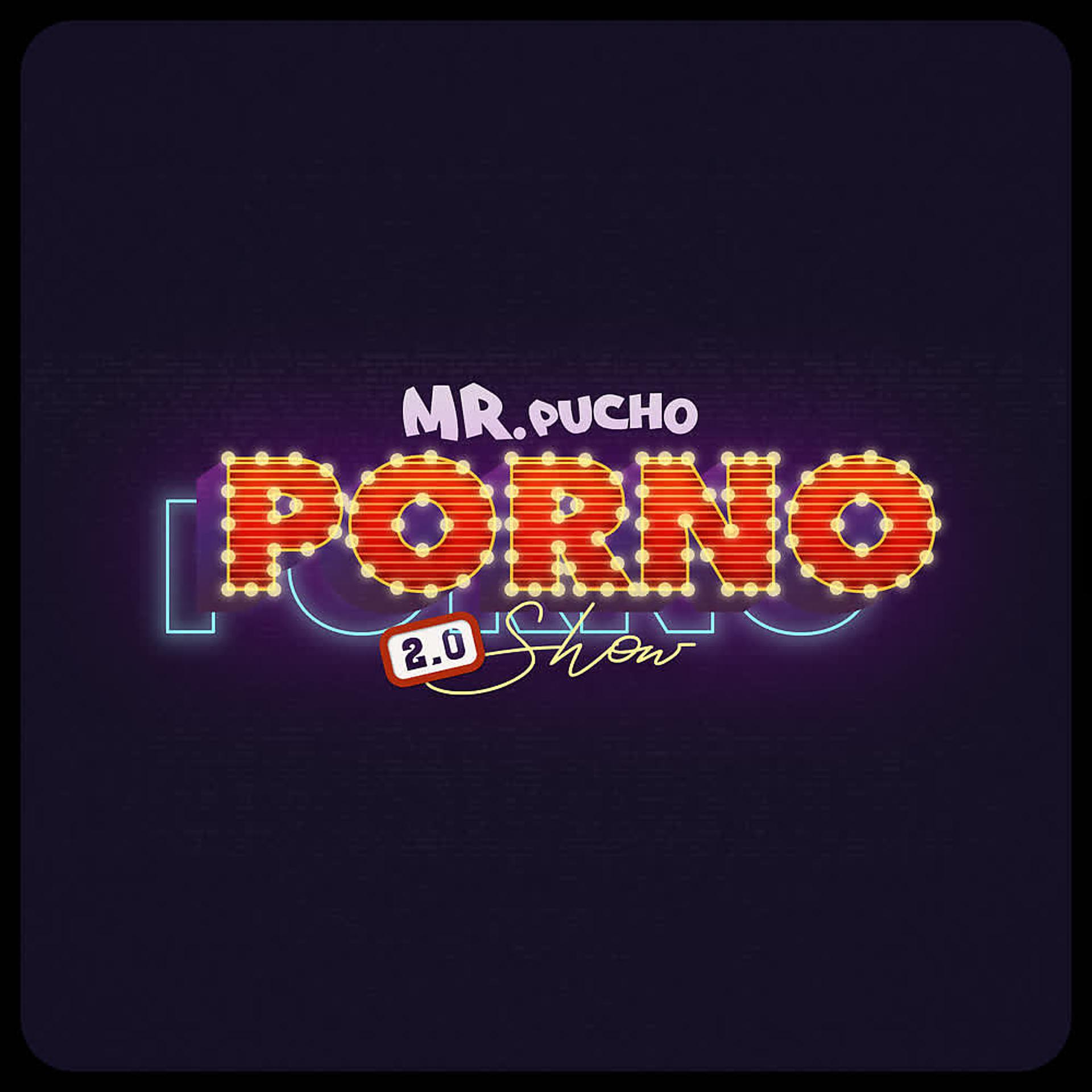 Постер альбома Porno Show 2.0