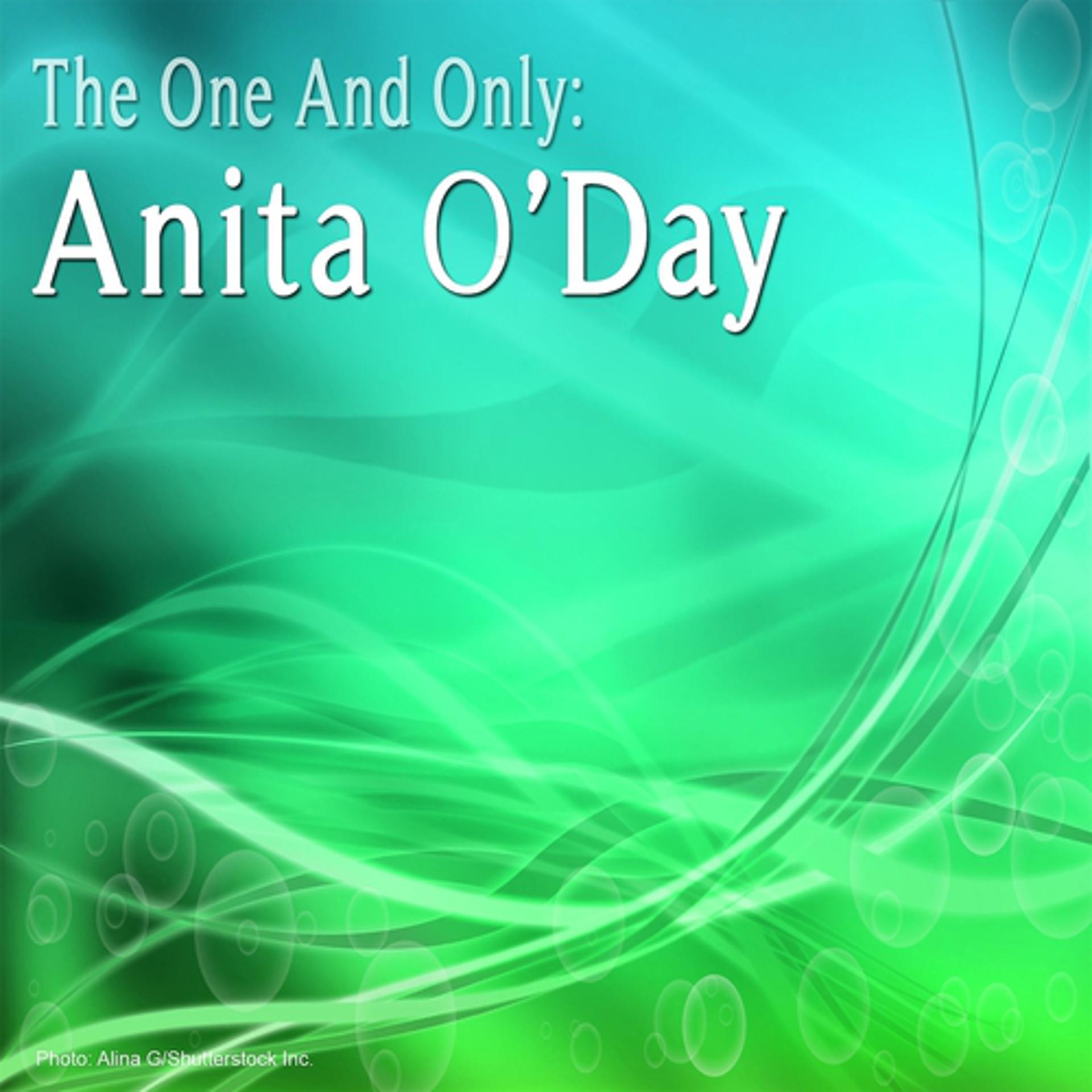 Постер альбома The One And Only: Anita O'Day (Remastered)