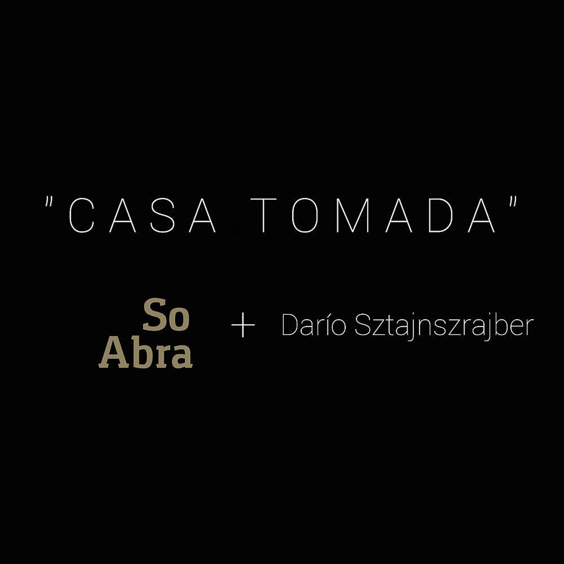 Постер альбома Casa Tomada (Versión Cuarentena)