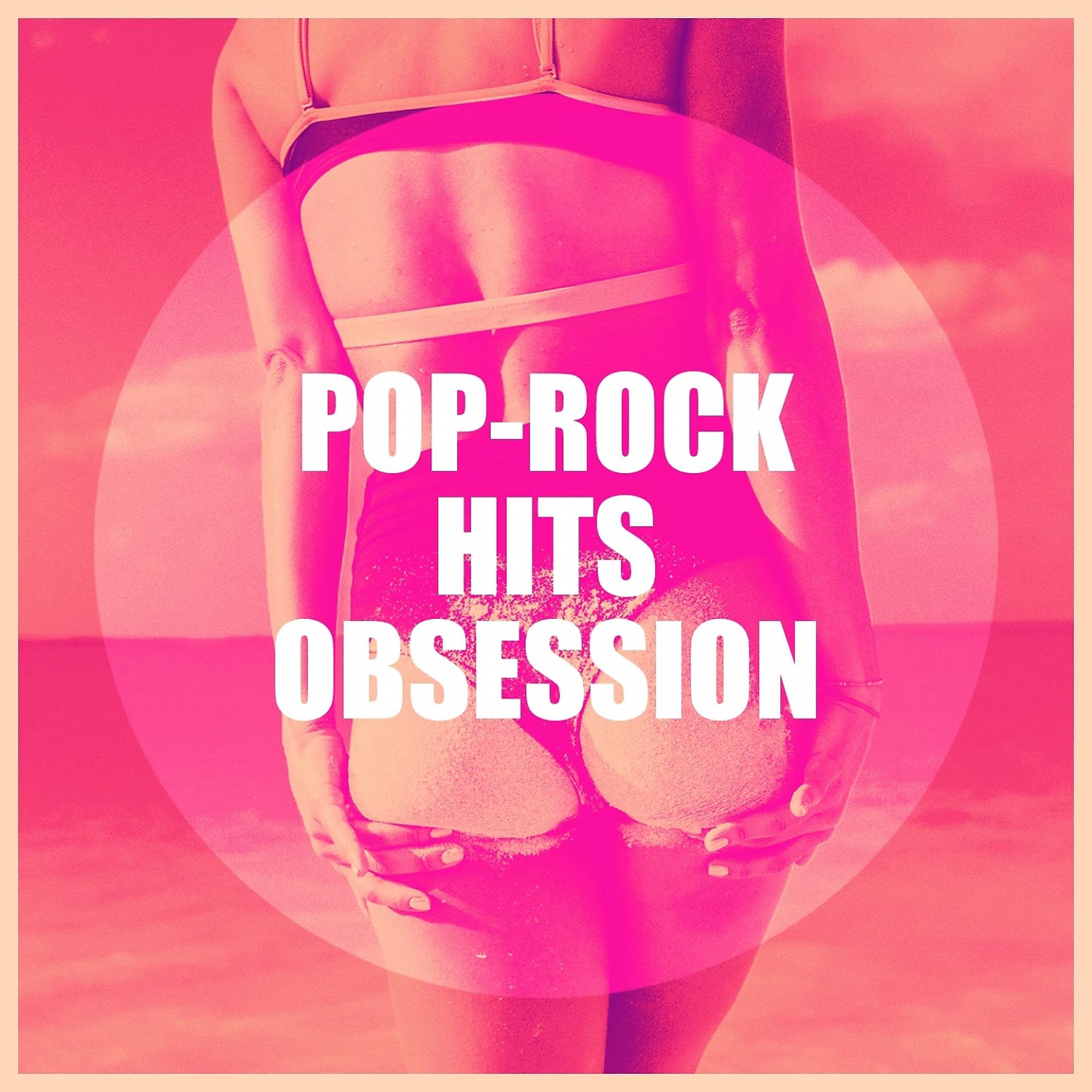 Постер альбома Pop-Rock Hits Obsession