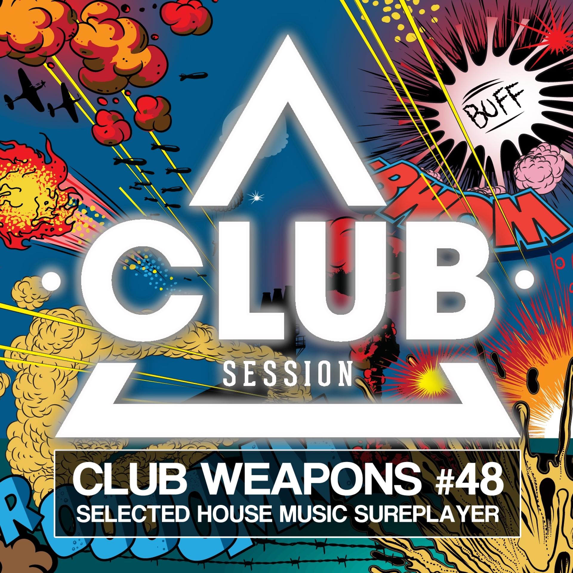 Постер альбома Club Session Pres. Club Weapons No. 48