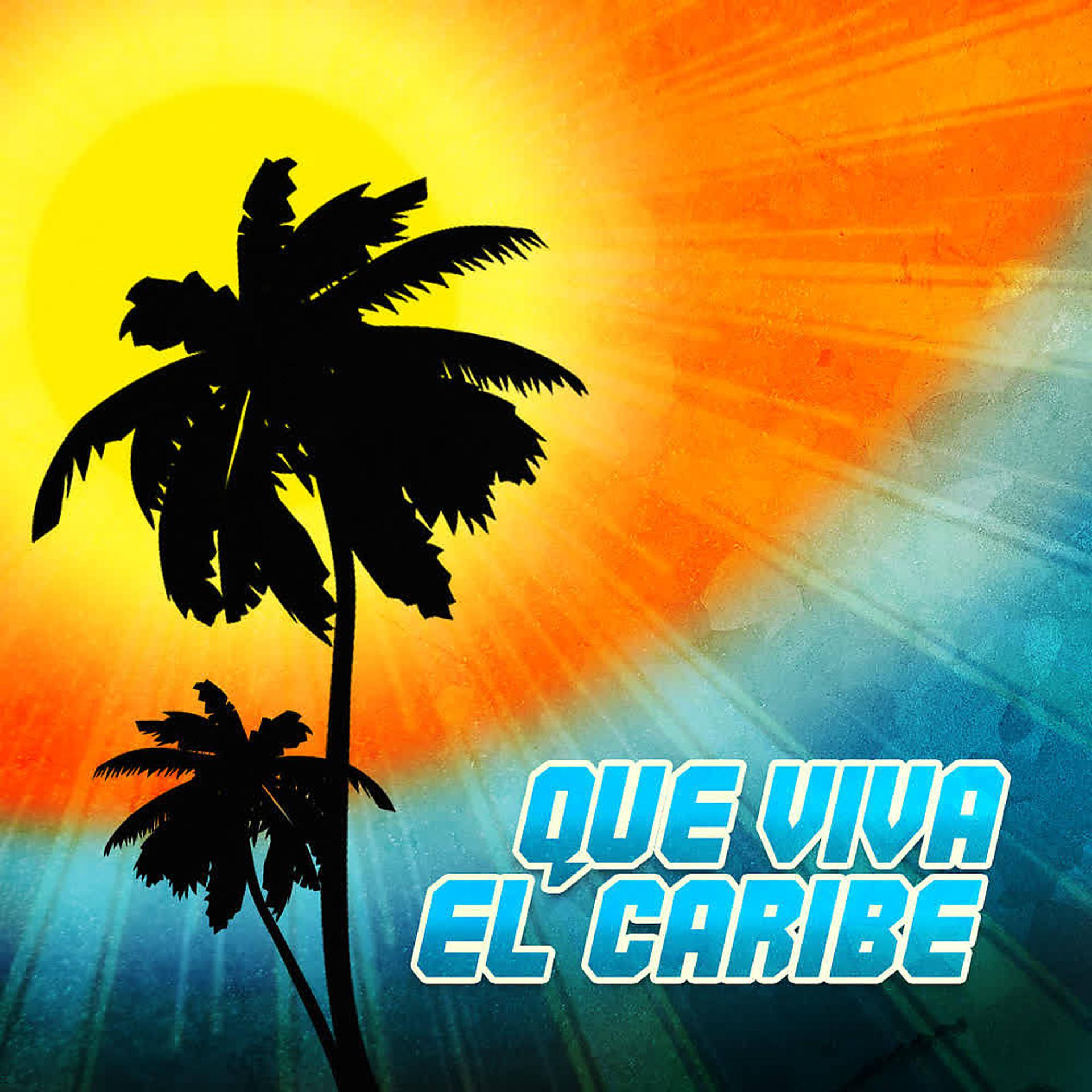 Постер альбома Que Viva el Caribe