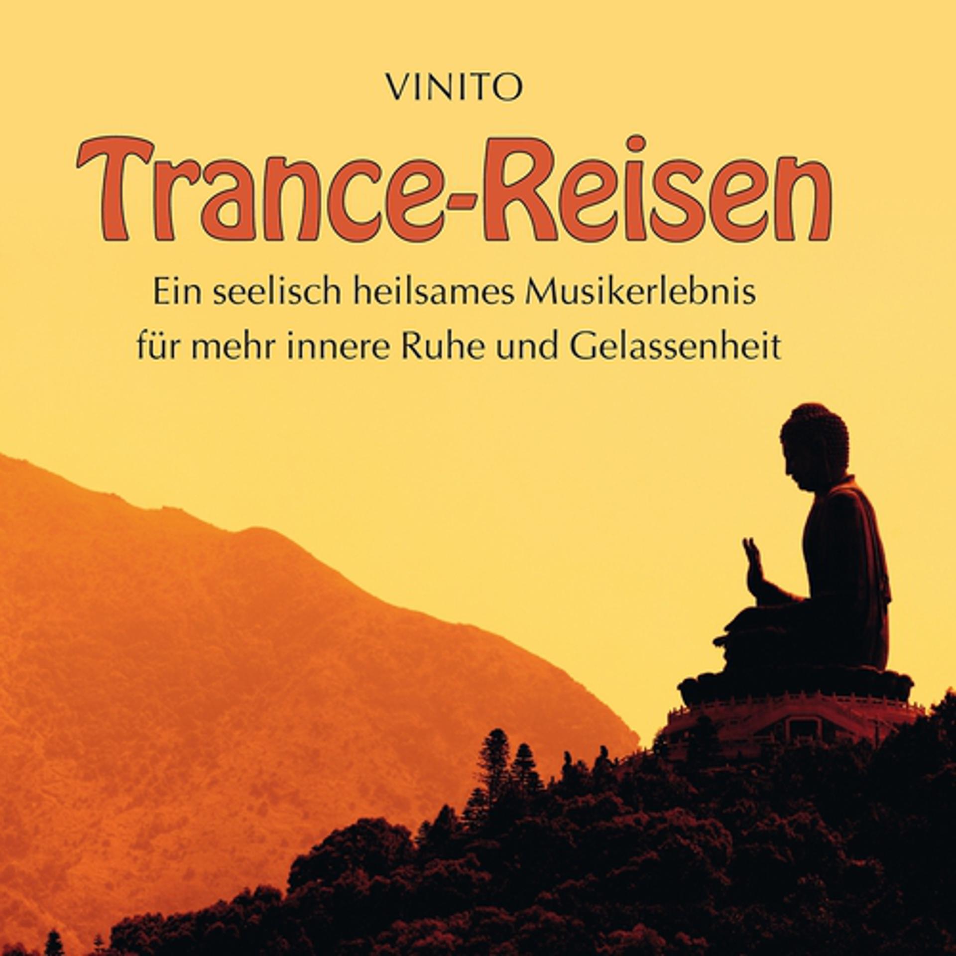 Постер альбома Trance-Reisen: Für innere Ruhe und Gelassenheit